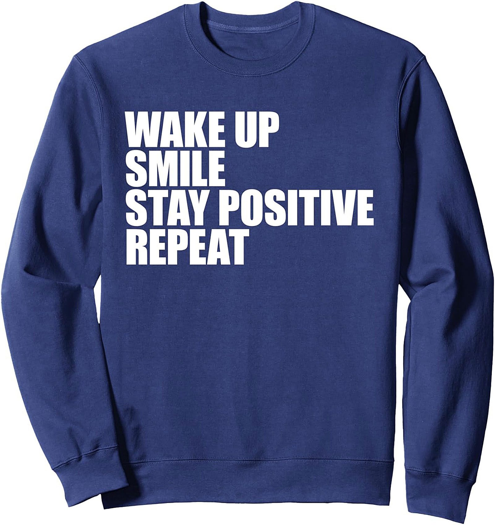 Wake Up Smile Stay Positive Graphic Sweatshirt Cozy Crewneck