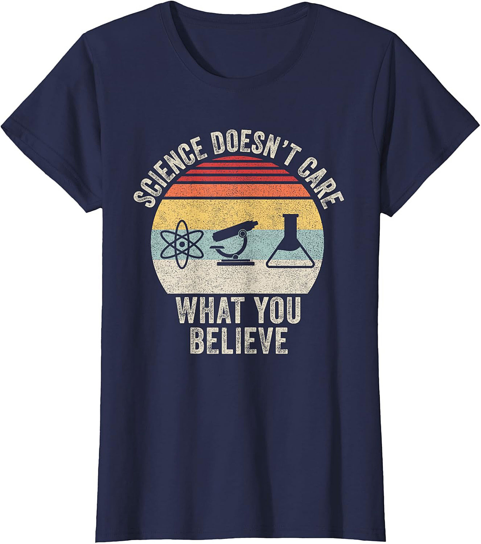 Science Doesn't Care What You Believe Retro Graphic Tee