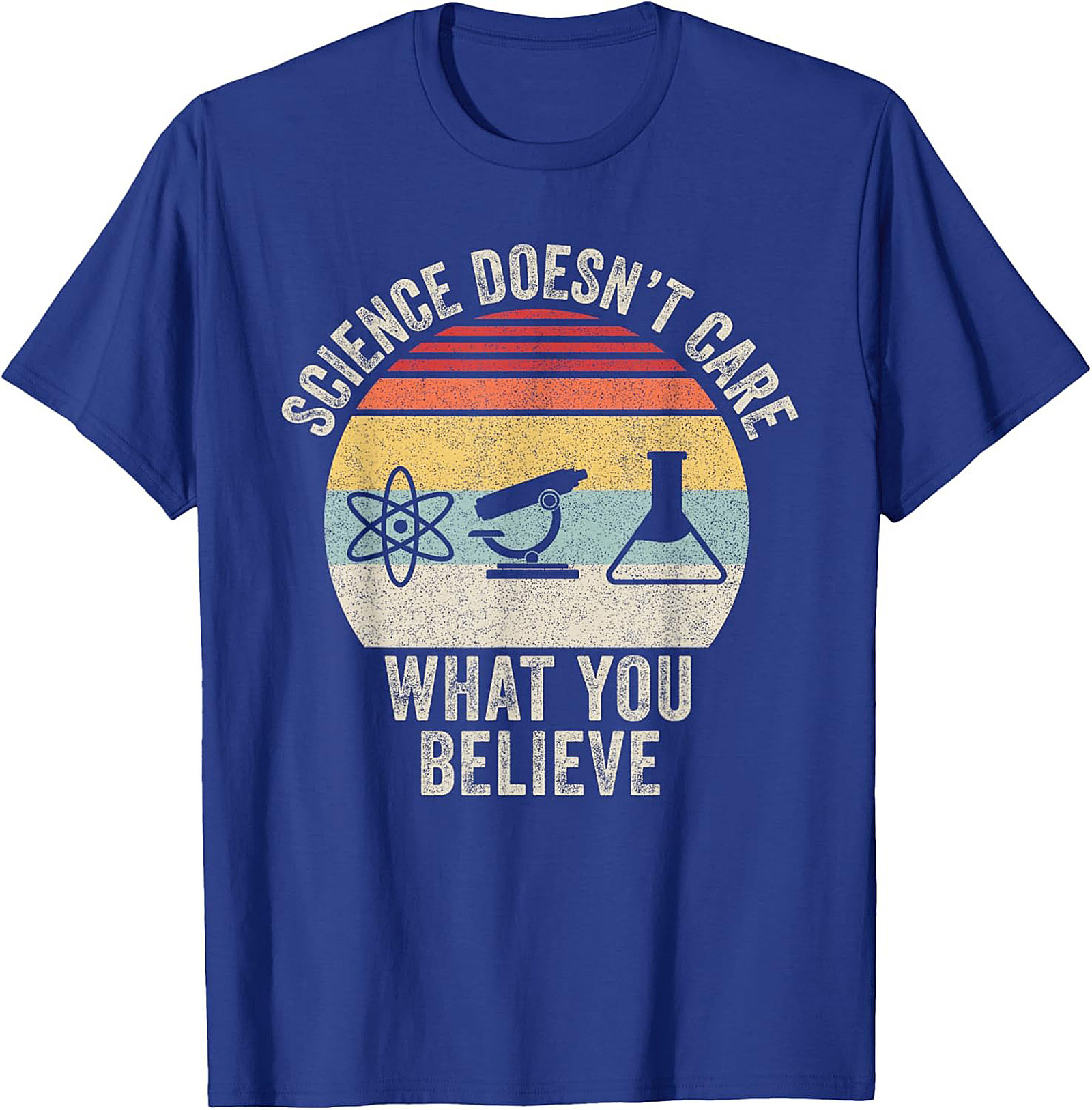 Science Doesn't Care What You Believe Retro Graphic Tee