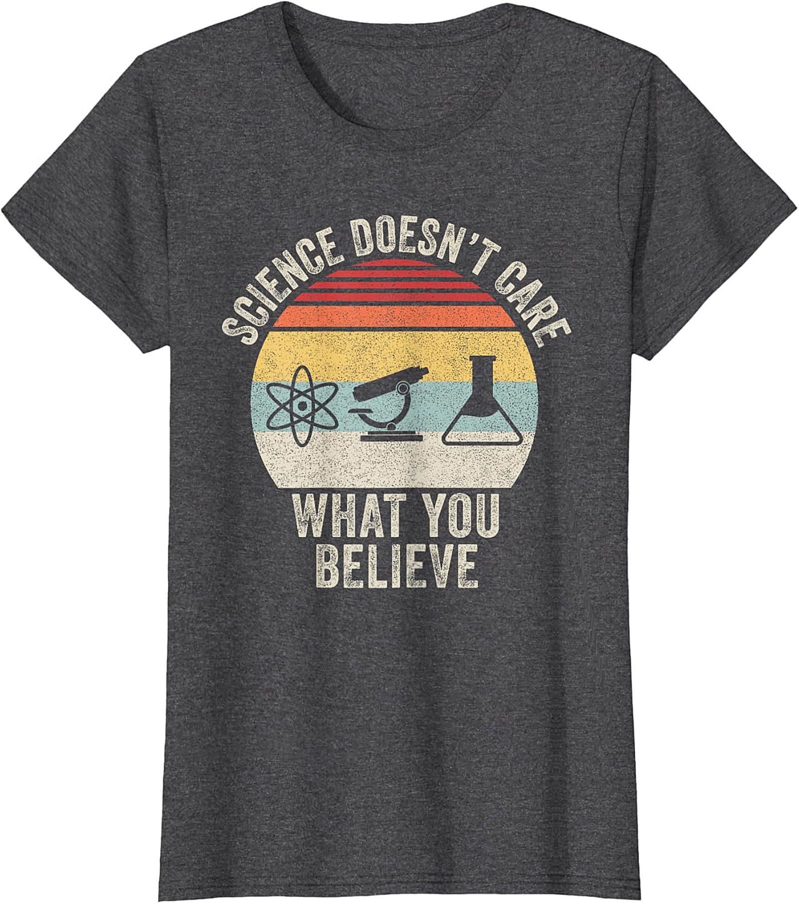 Science Doesn't Care What You Believe Retro Graphic Tee
