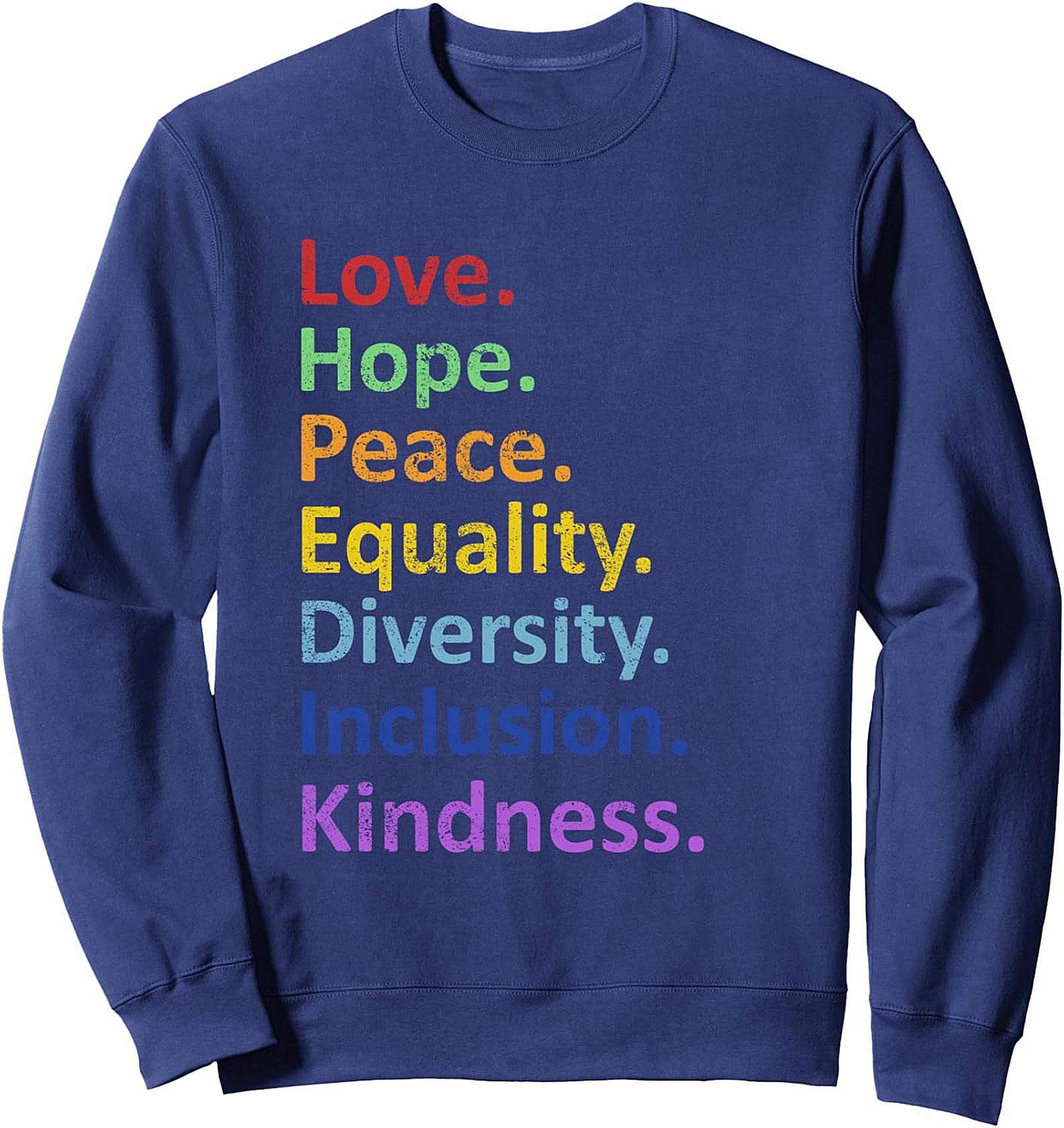 Kindness & Equality Graphic Crewneck Sweatshirt Unisex Fit