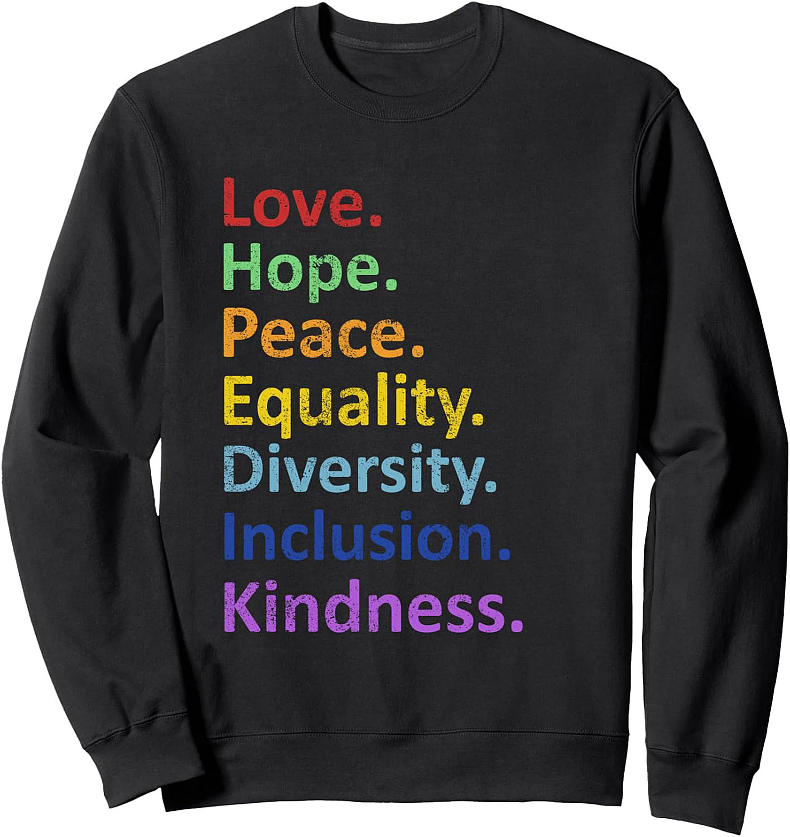 Kindness & Equality Graphic Crewneck Sweatshirt Unisex Fit