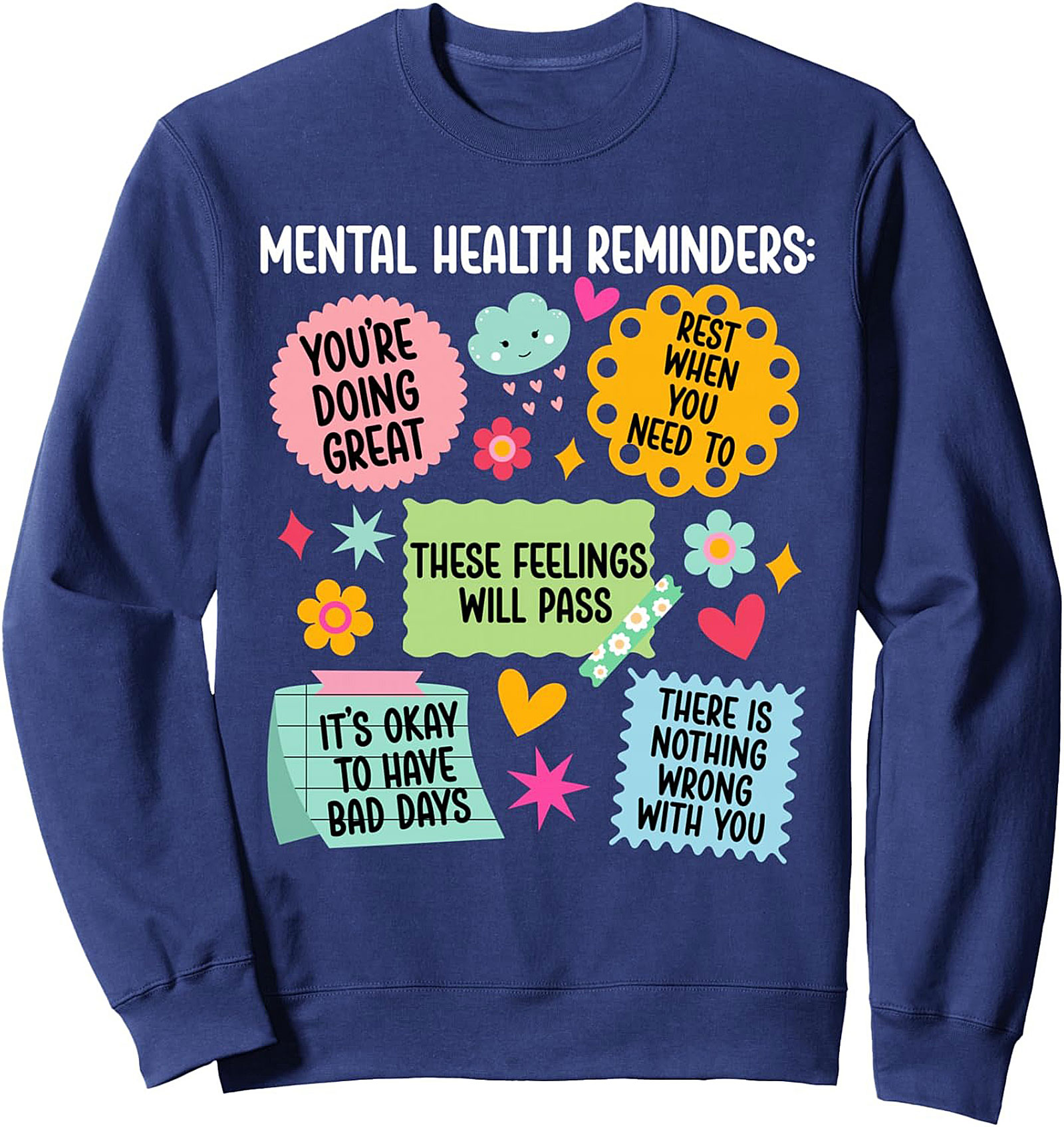 Mental Health Reminders Graphic Sweatshirt Cozy Crewneck