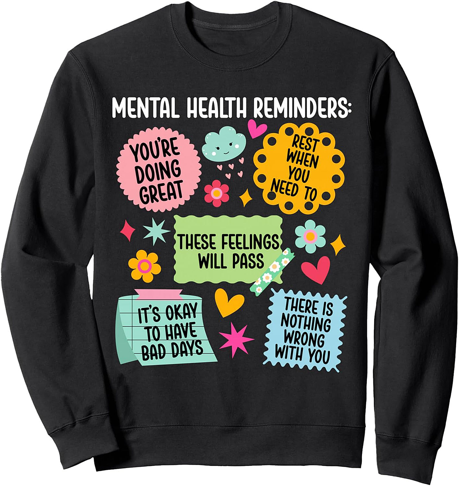 Mental Health Reminders Graphic Sweatshirt Cozy Crewneck
