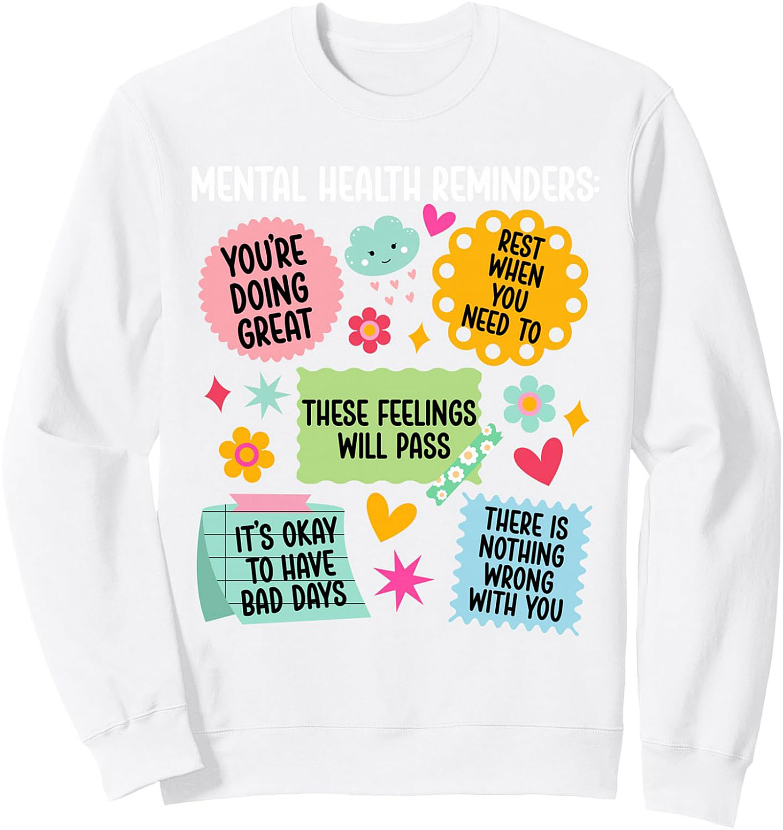 Mental Health Reminders Graphic Sweatshirt Cozy Crewneck