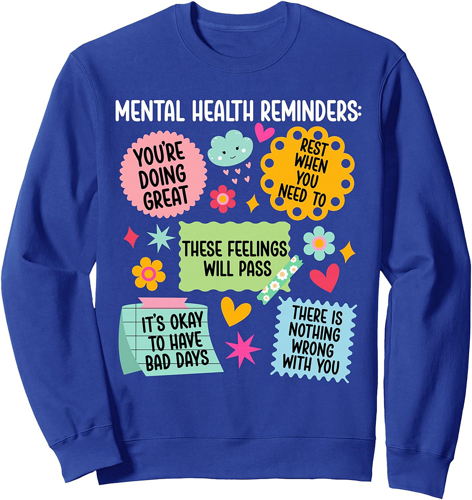 Mental Health Reminders Graphic Sweatshirt Cozy Crewneck
