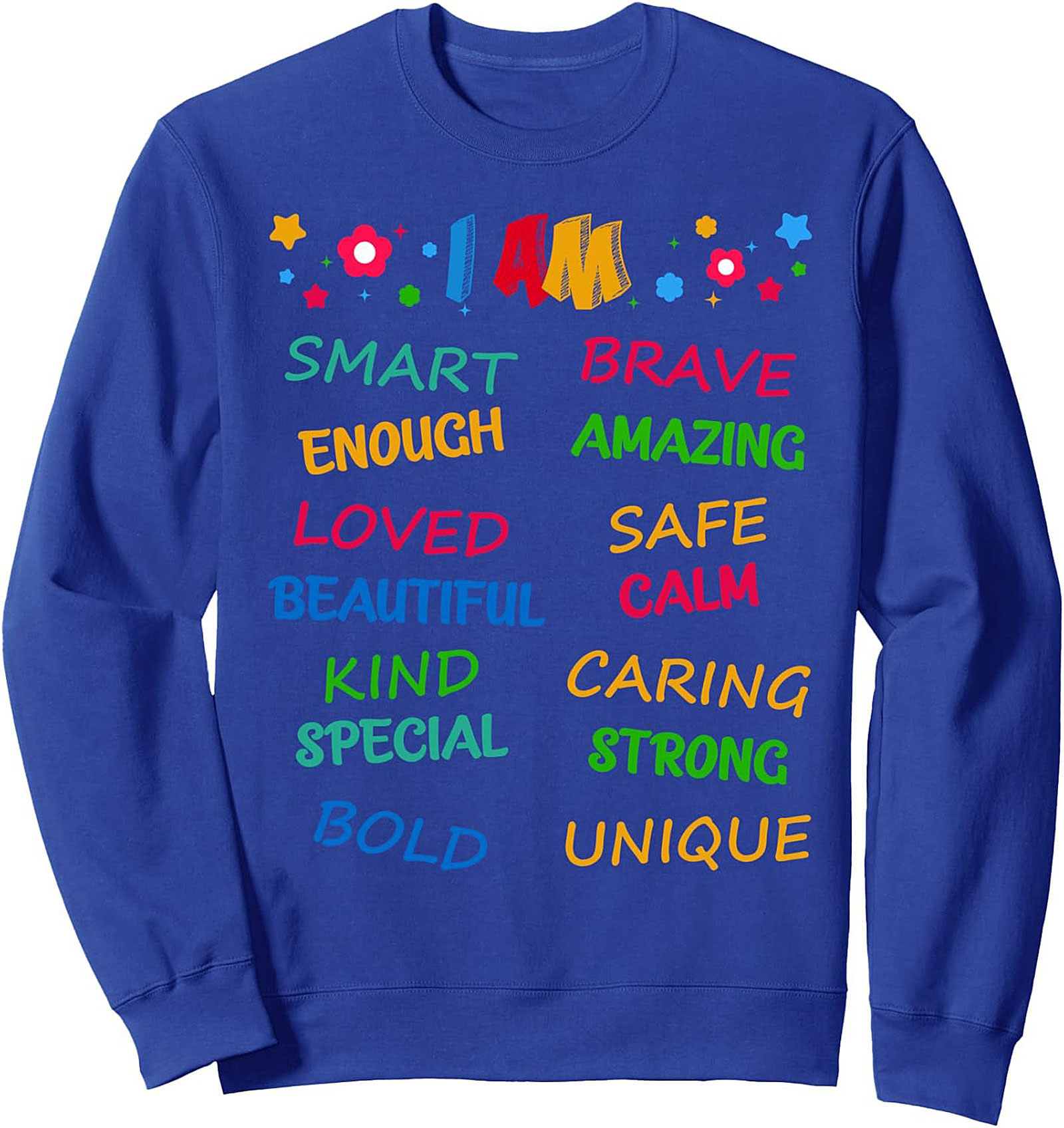 Positive Affirmations "I AM" Graphic Sweatshirt Cozy & Empowering