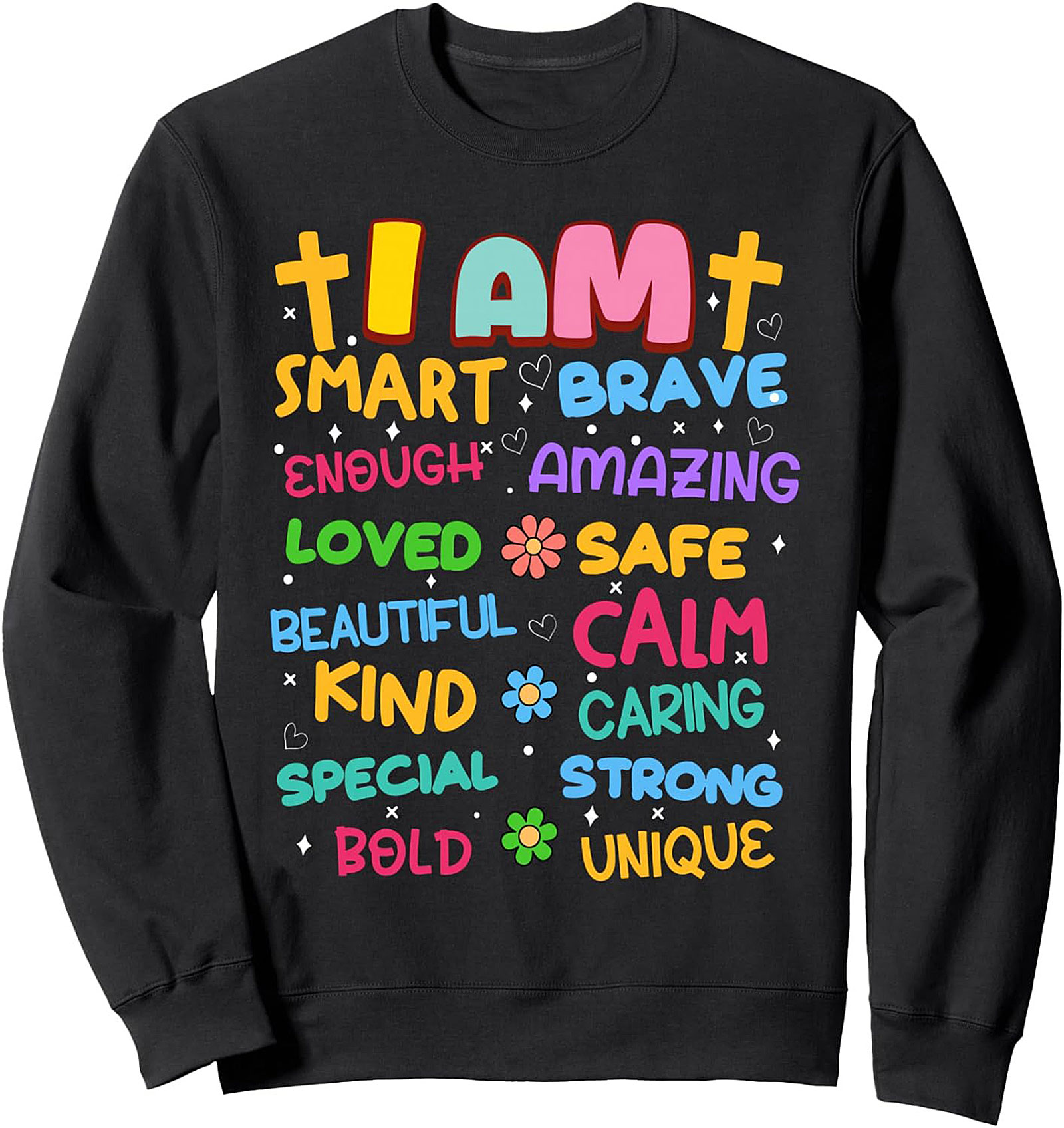 Positive Affirmations Graphic Sweatshirt Colorful Crewneck