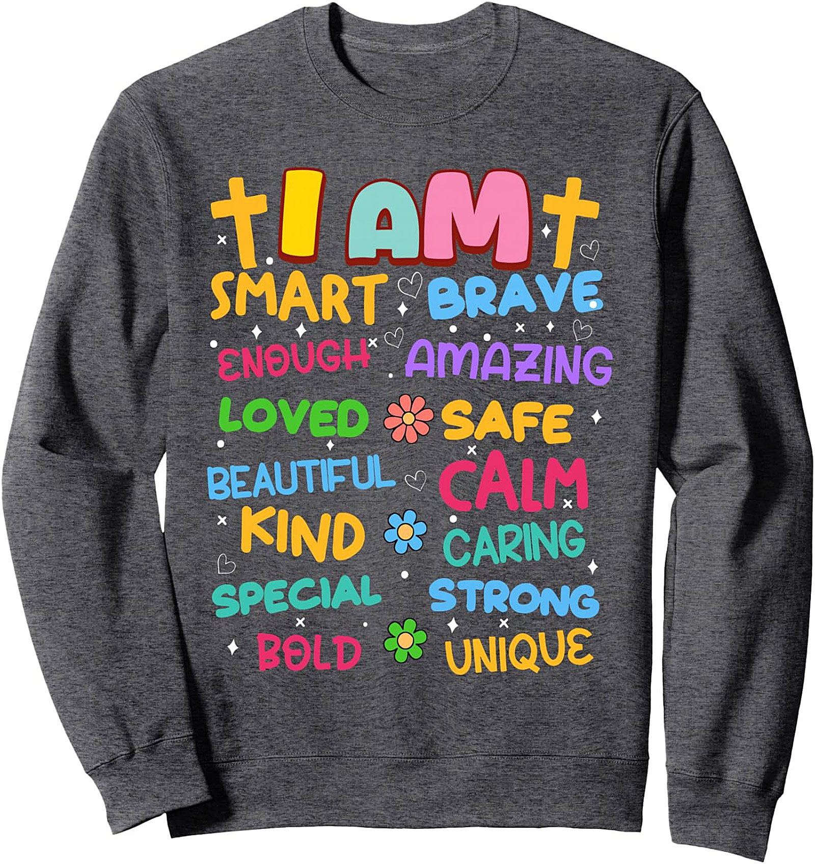Positive Affirmations Graphic Sweatshirt Colorful Crewneck