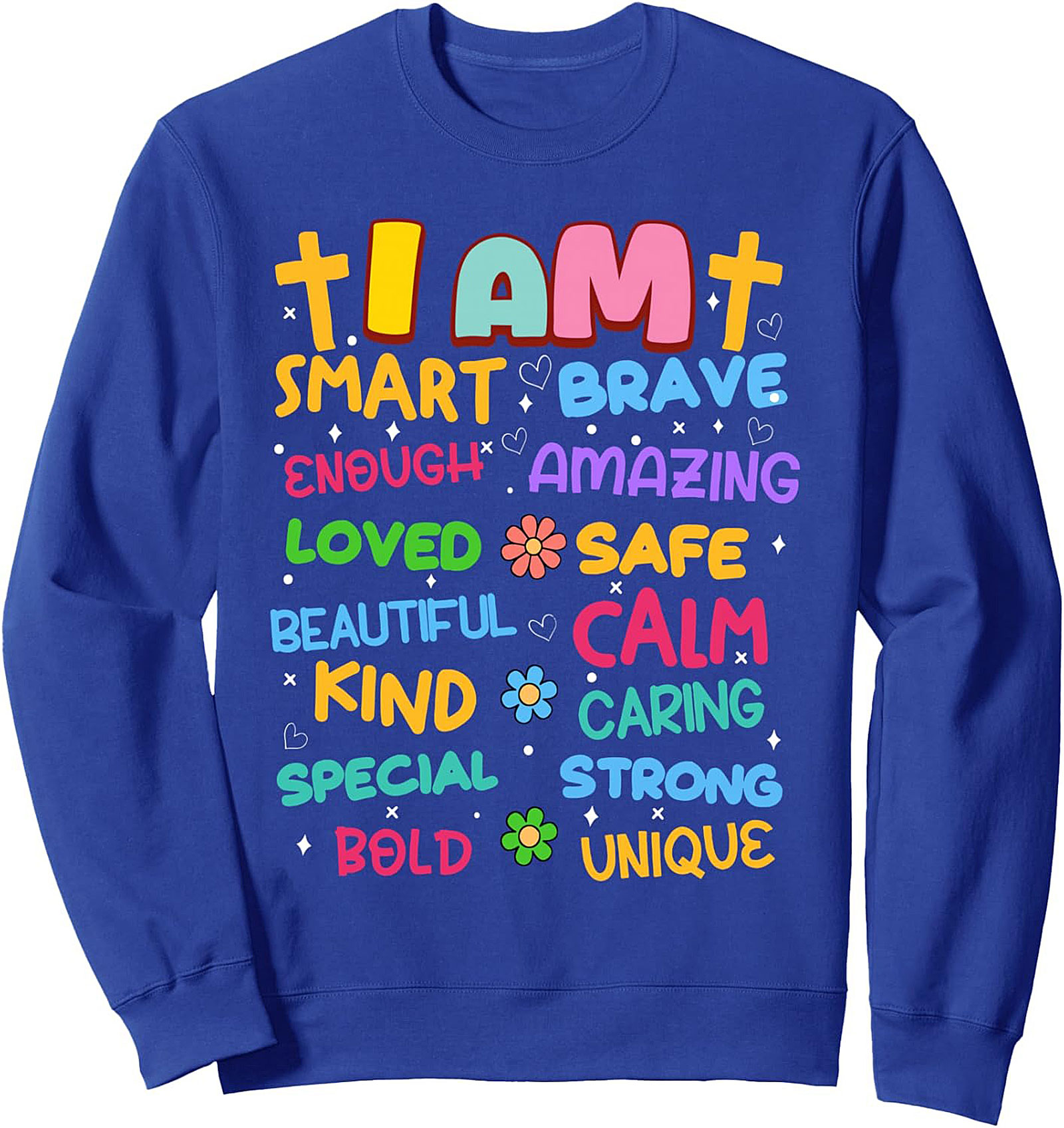 Positive Affirmations Graphic Sweatshirt Colorful Crewneck