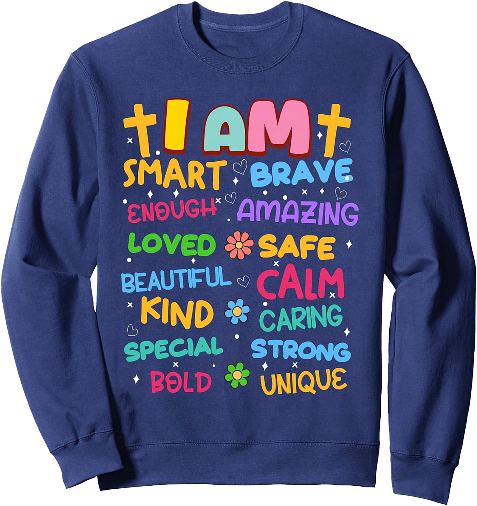 Positive Affirmations Graphic Sweatshirt Colorful Crewneck