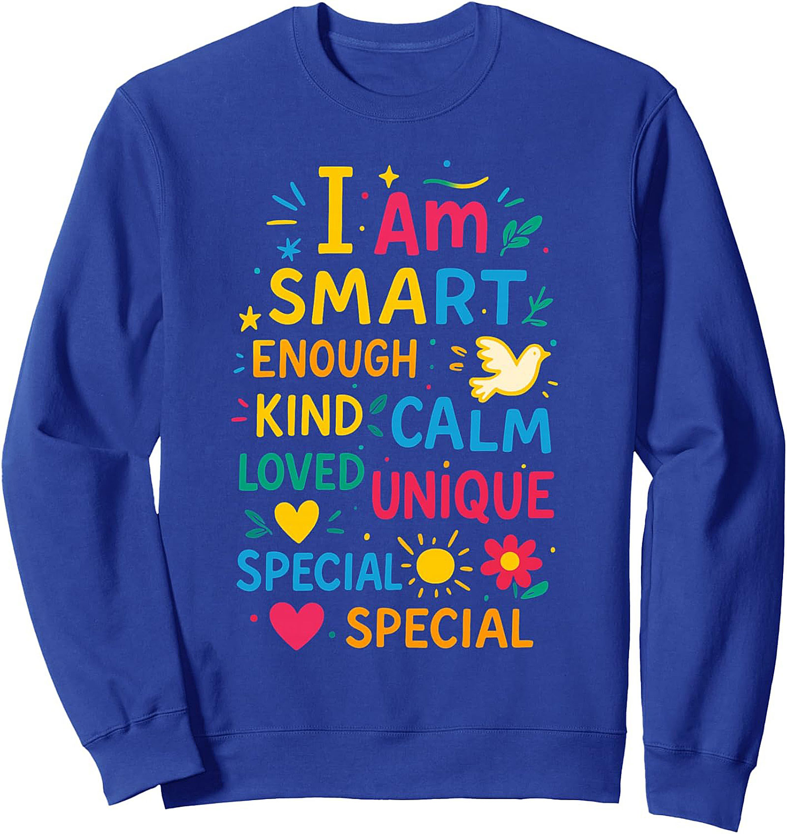  Positive Affirmations Graphic Sweatshirt I Am Smart Kind Unique