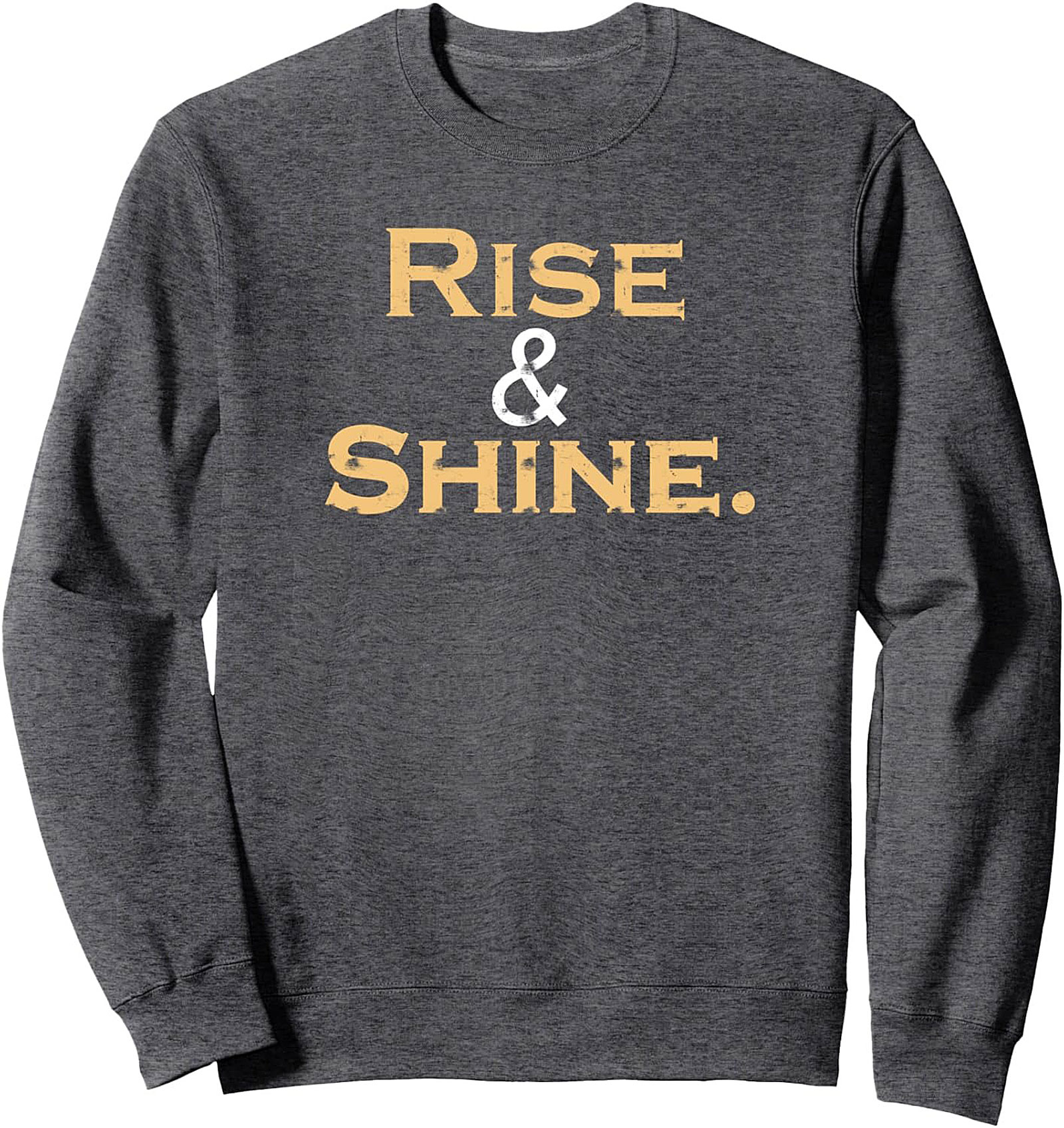  Rise & Shine Graphic Sweatshirt Cozy Motivational Crewneck