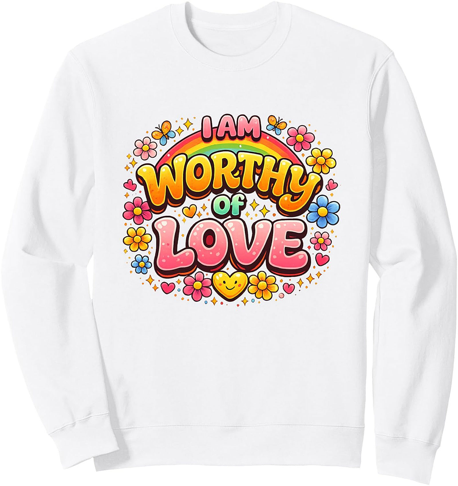  I Am Worthy of Love Graphic Sweatshirt Retro Self-Love Gift