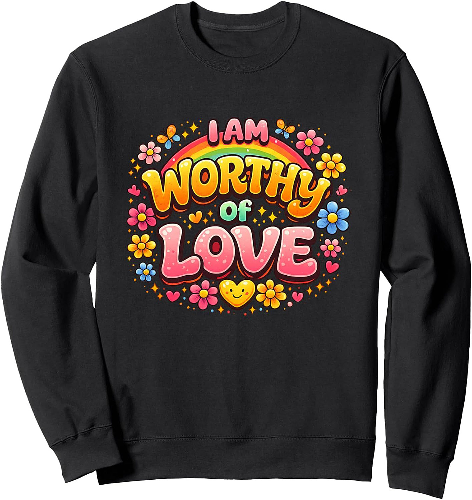 I Am Worthy of Love Graphic Sweatshirt Retro Self-Love Gift