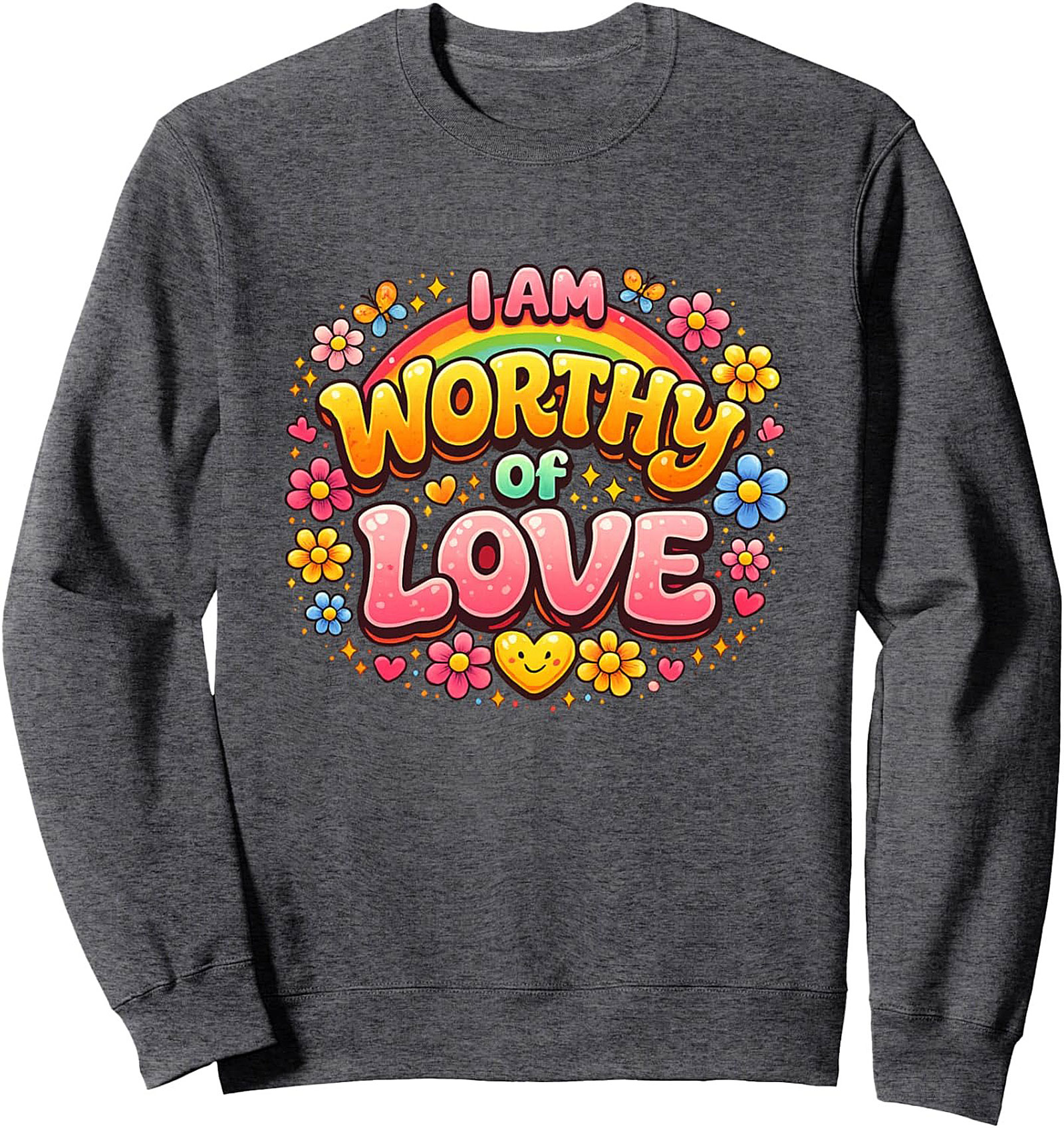  I Am Worthy of Love Graphic Sweatshirt Retro Self-Love Gift