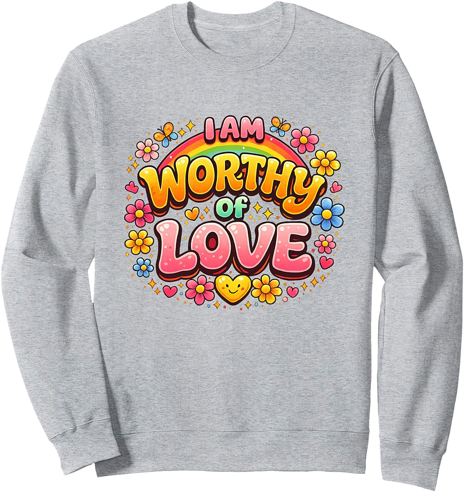  I Am Worthy of Love Graphic Sweatshirt Retro Self-Love Gift