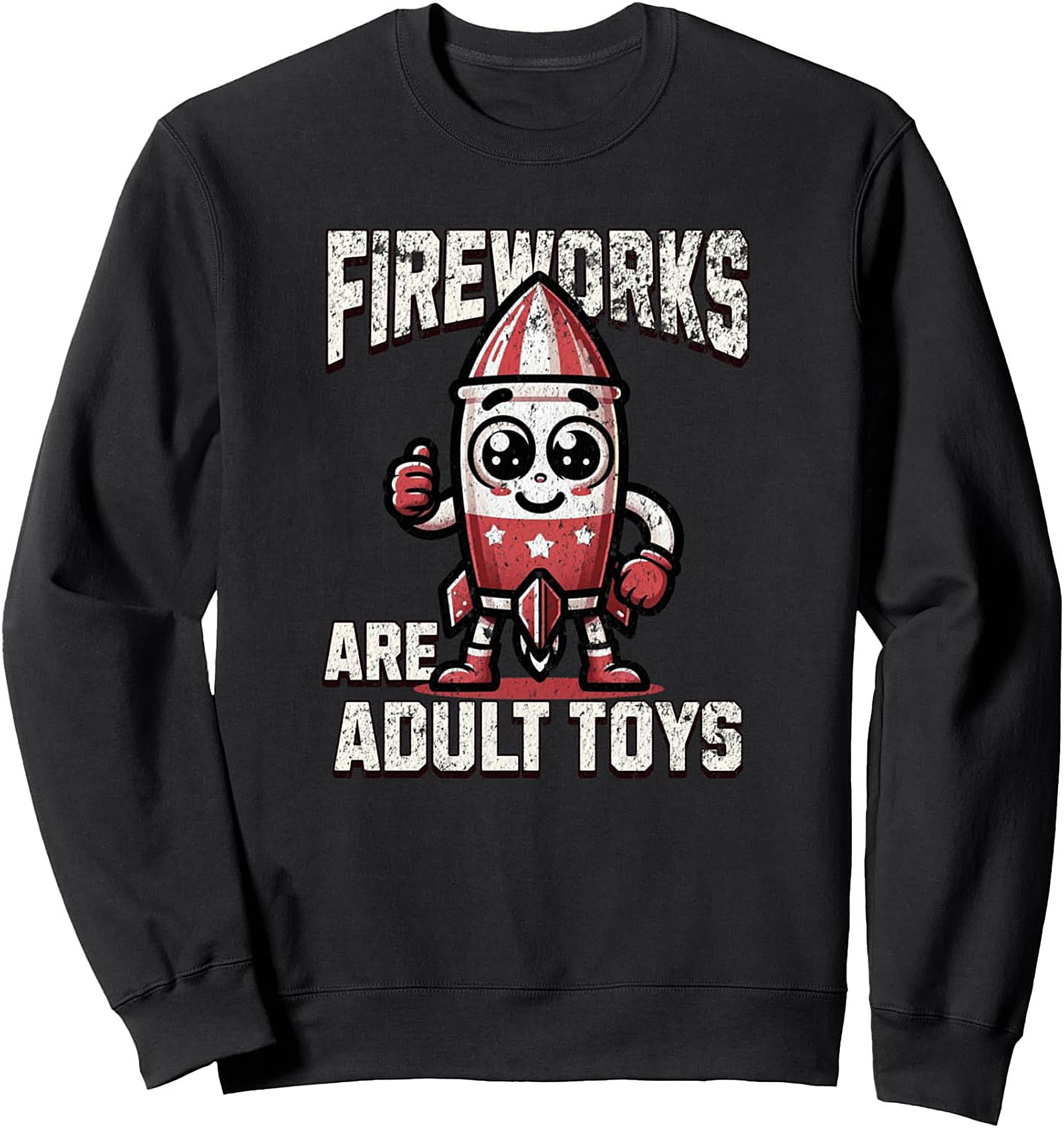 Fireworks Are Adult Toys Graphic Sweatshirt | Funny Crewneck