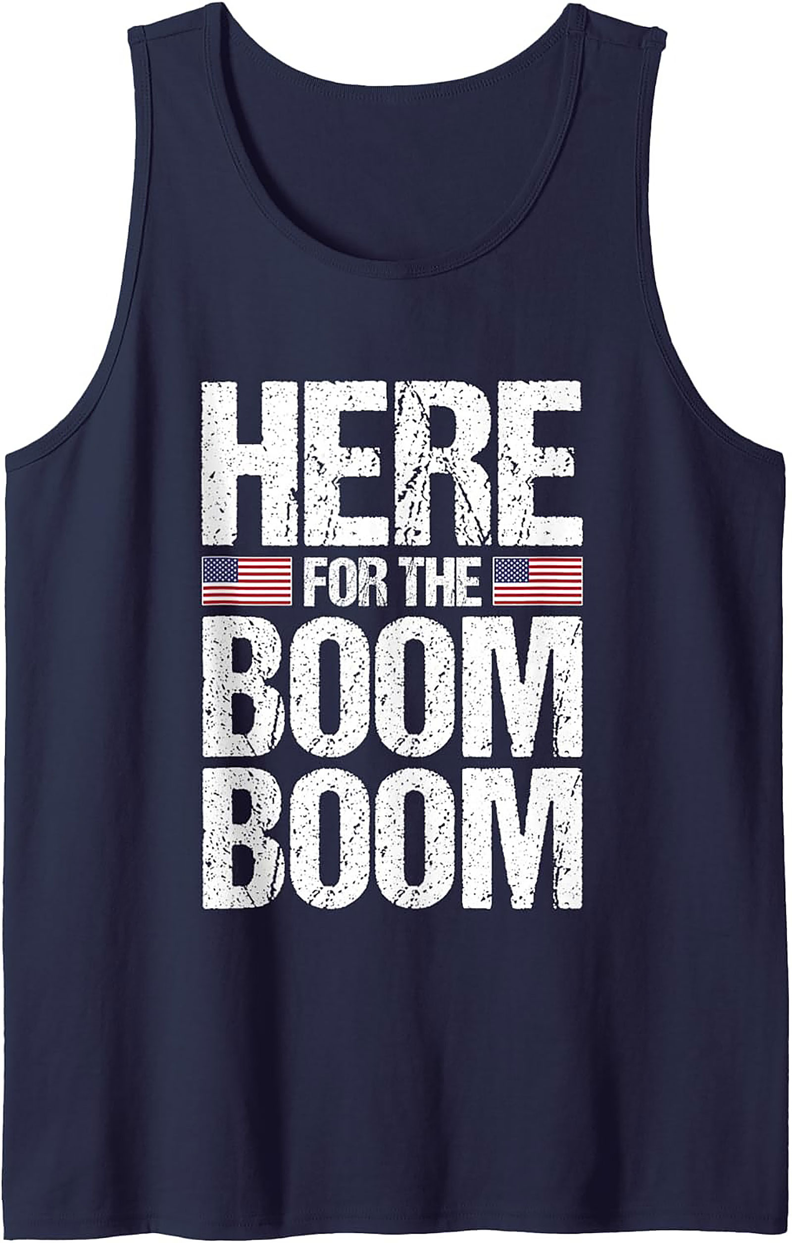 Here For The Boom Boom Patriotic Tank Top | 4th of July