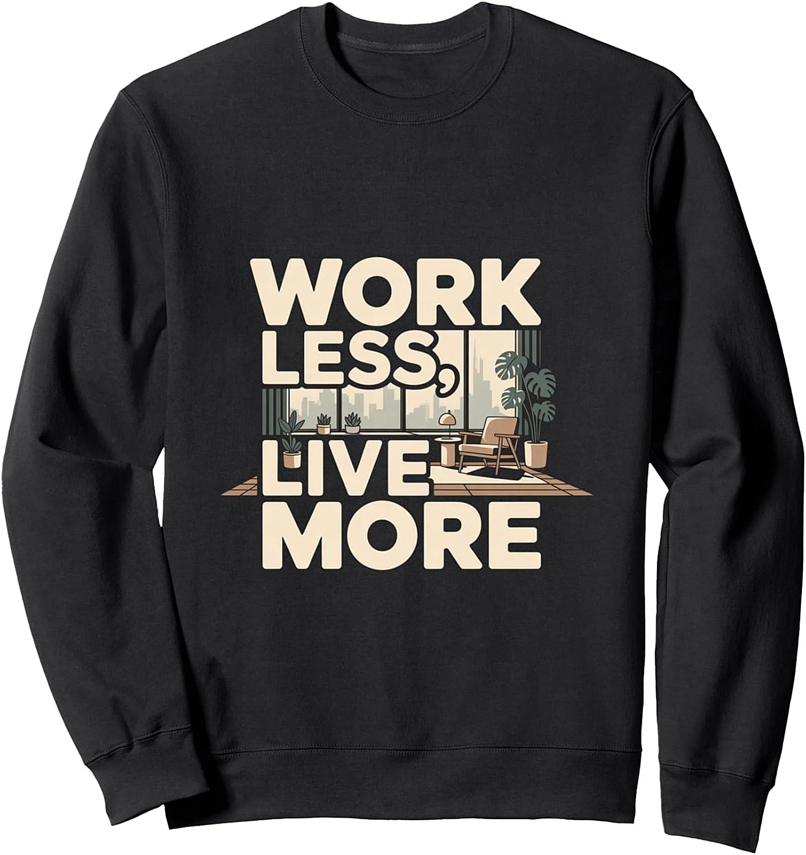 Work Less Live More Graphic Sweatshirt - Cozy Unisex Crewneck