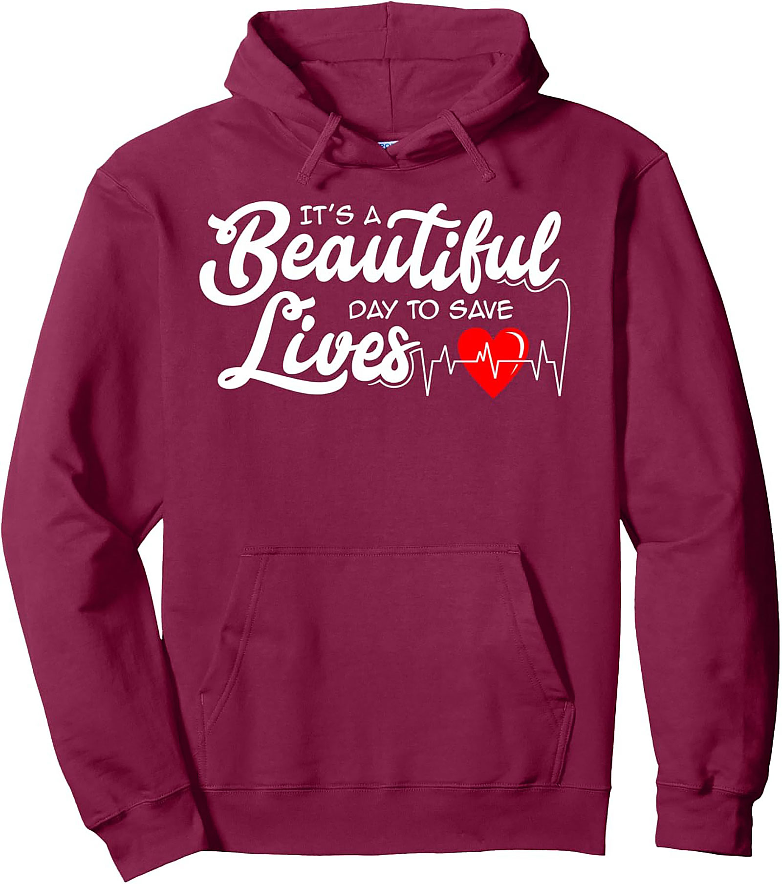  It's a Beautiful Day to Save Lives Hoodie Medical Gift
