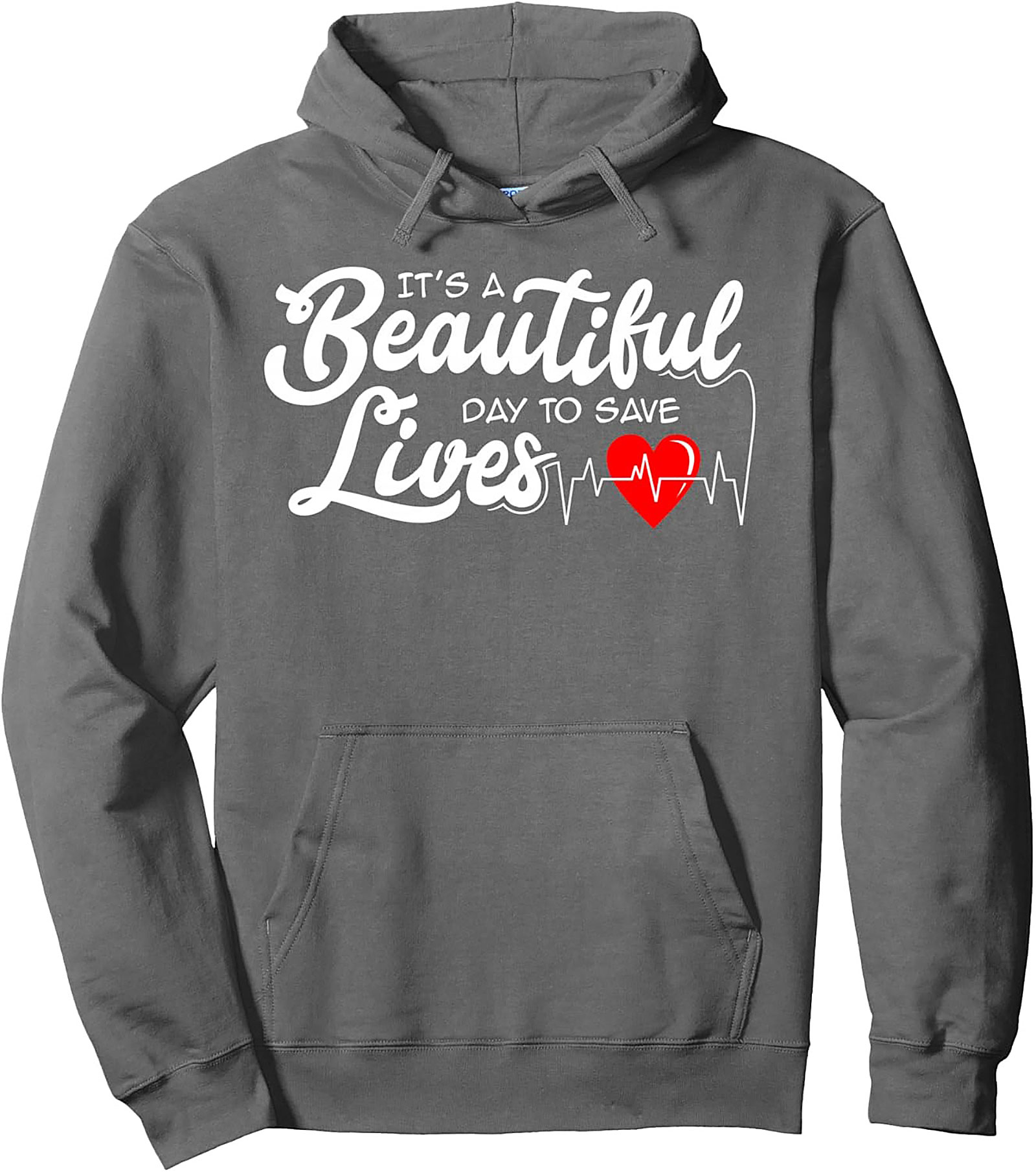  It's a Beautiful Day to Save Lives Hoodie Medical Gift
