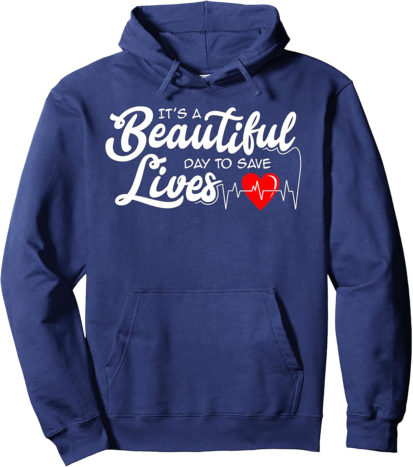  It's a Beautiful Day to Save Lives Hoodie Medical Gift
