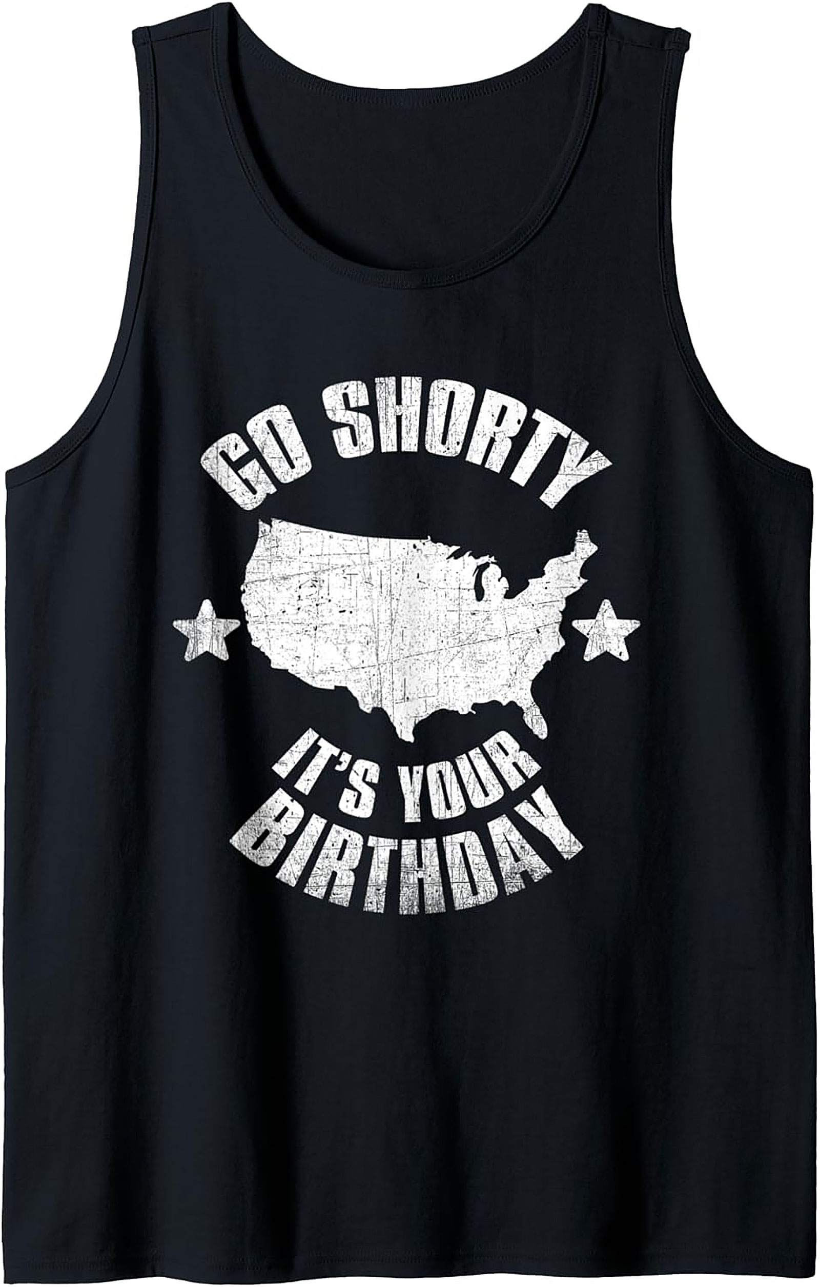 Go Shorty It's Your Birthday USA Graphic Tank Top - Unisex