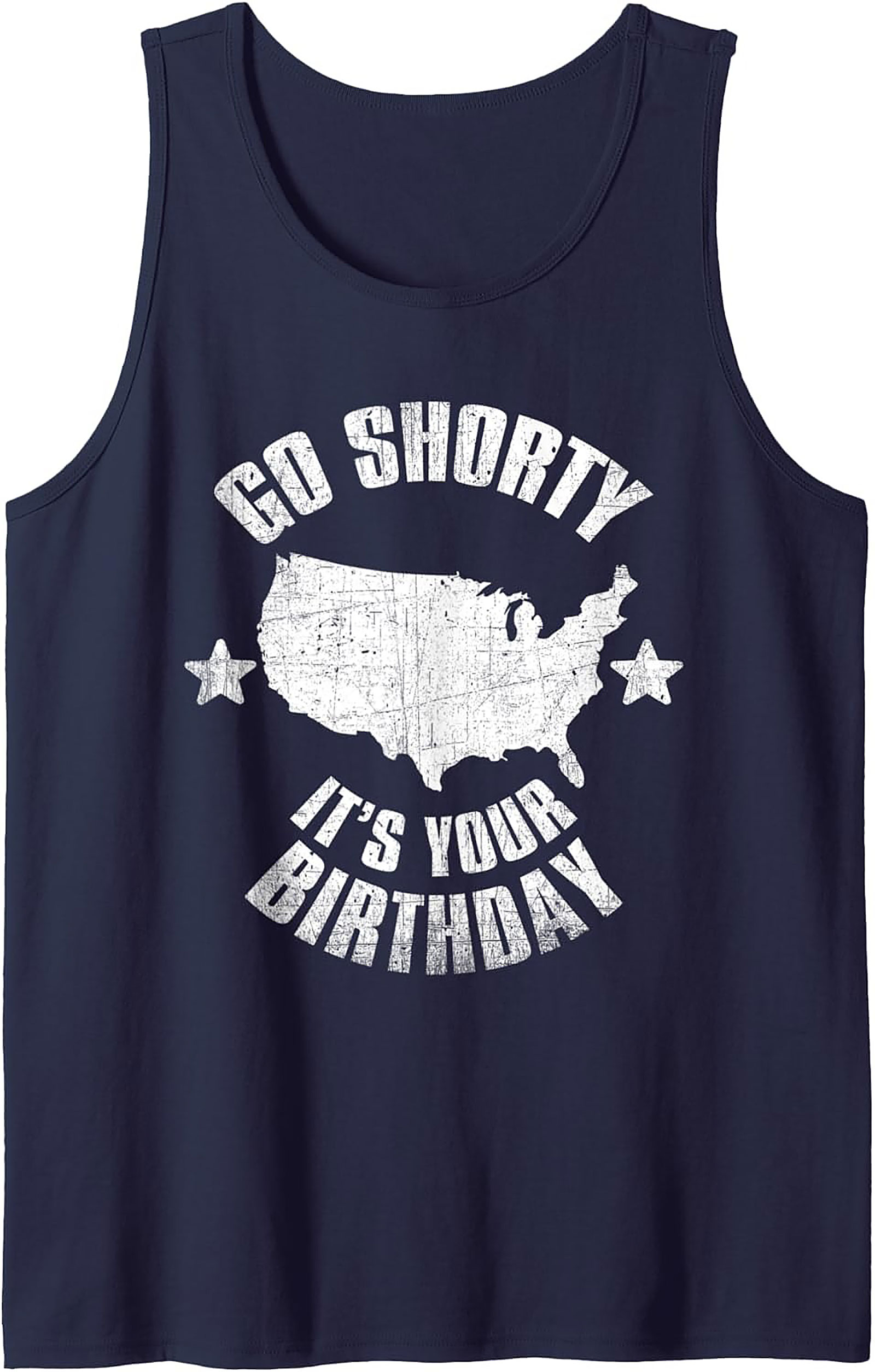 Go Shorty It's Your Birthday USA Graphic Tank Top - Unisex