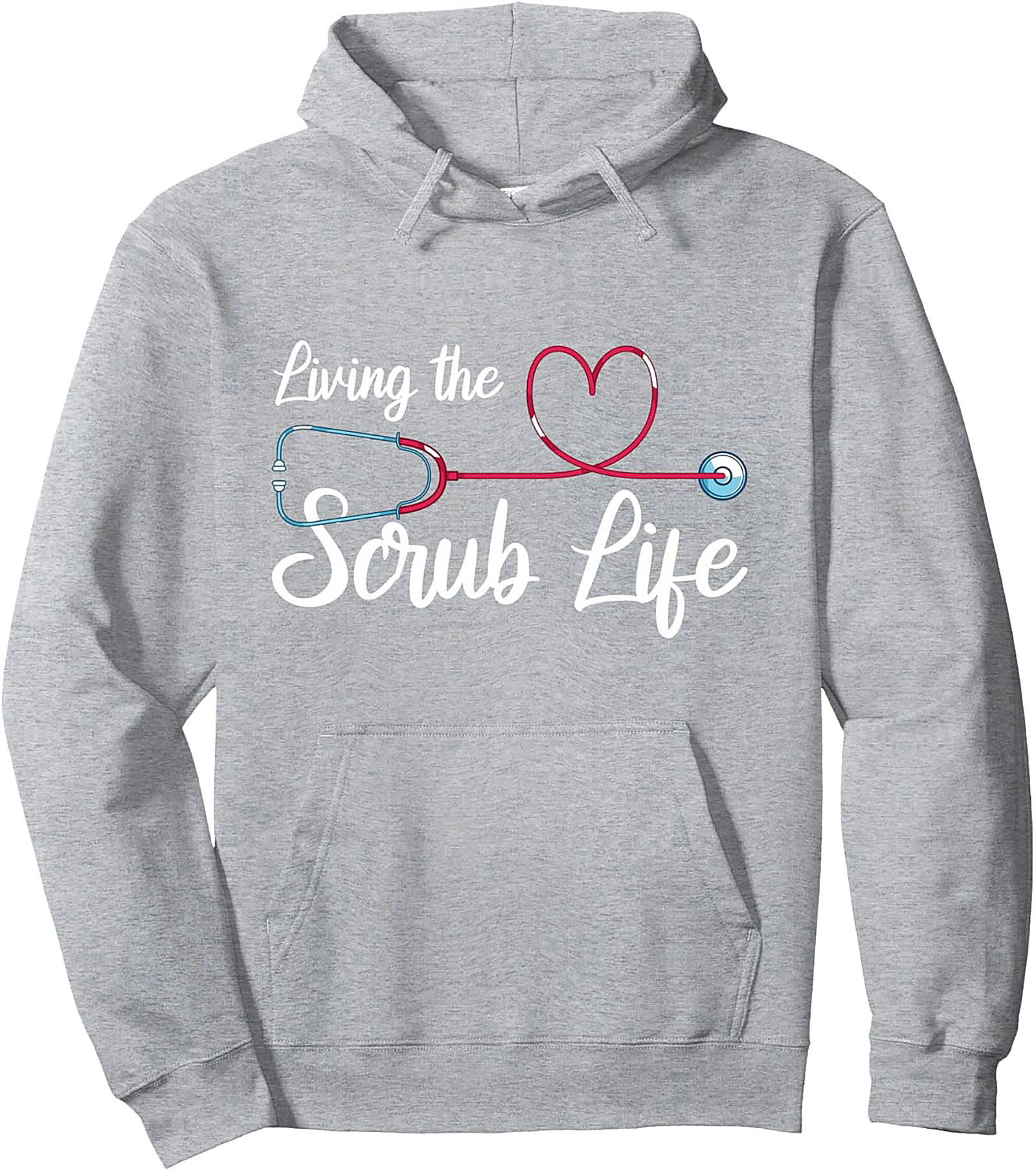 Living the Scrub Life Nurse Hoodie Cozy Healthcare Pullover