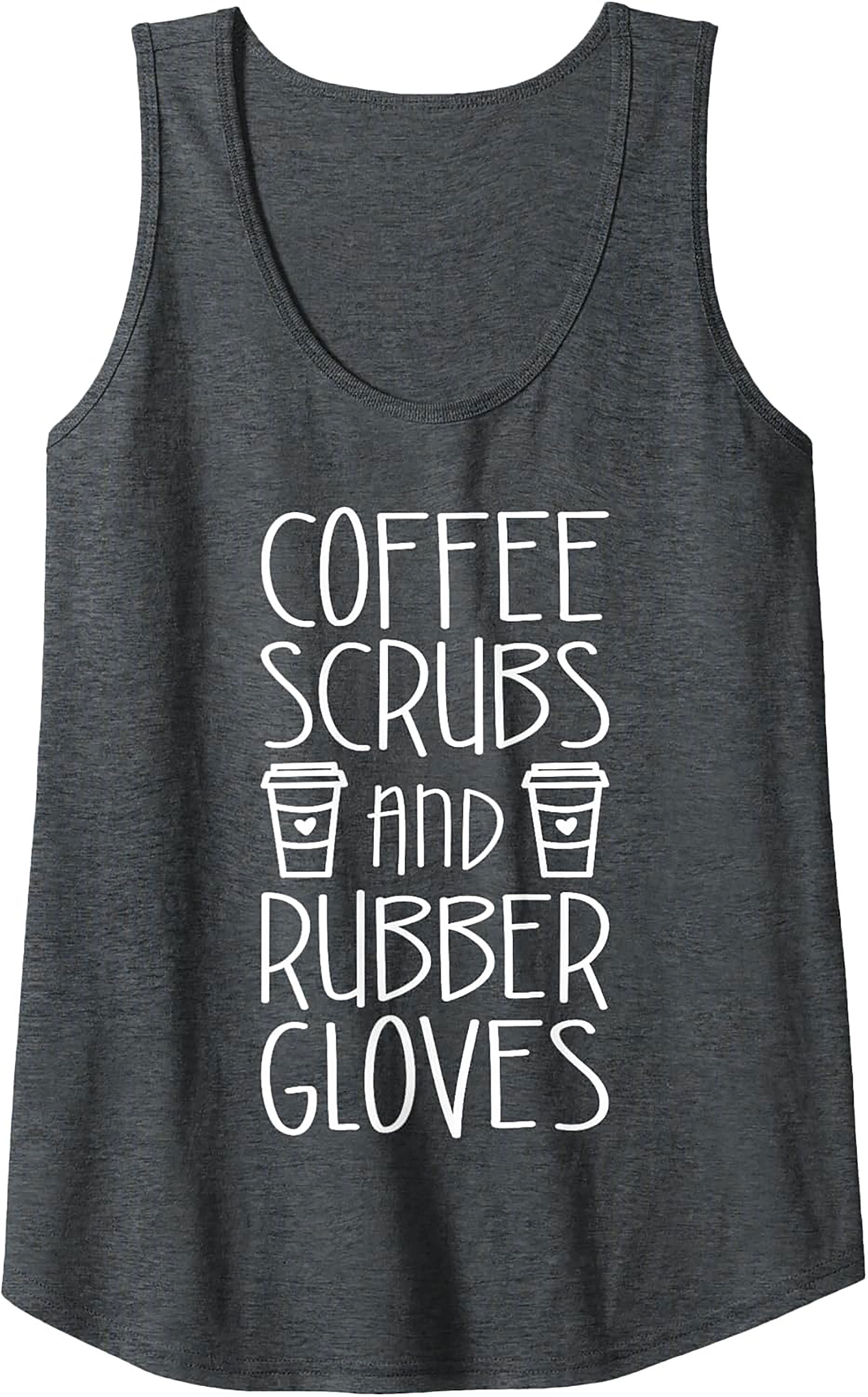Coffee Scrubs & Rubber Gloves Tank Top - Nurse Life Gift