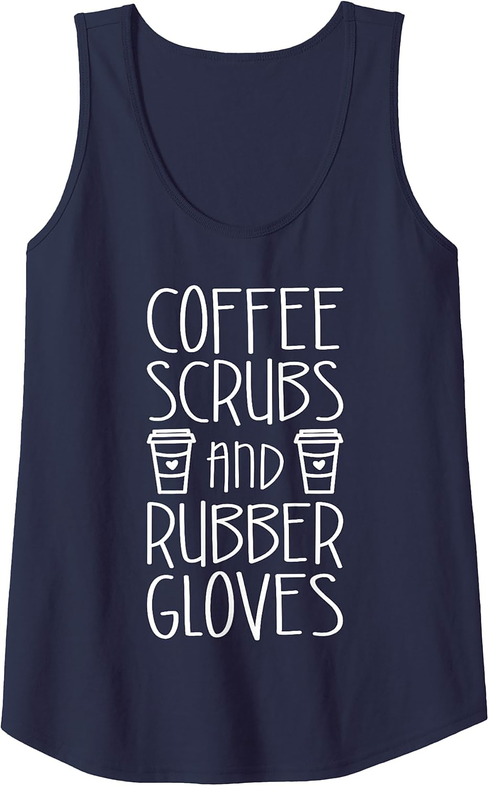 Coffee Scrubs & Rubber Gloves Tank Top - Nurse Life Gift