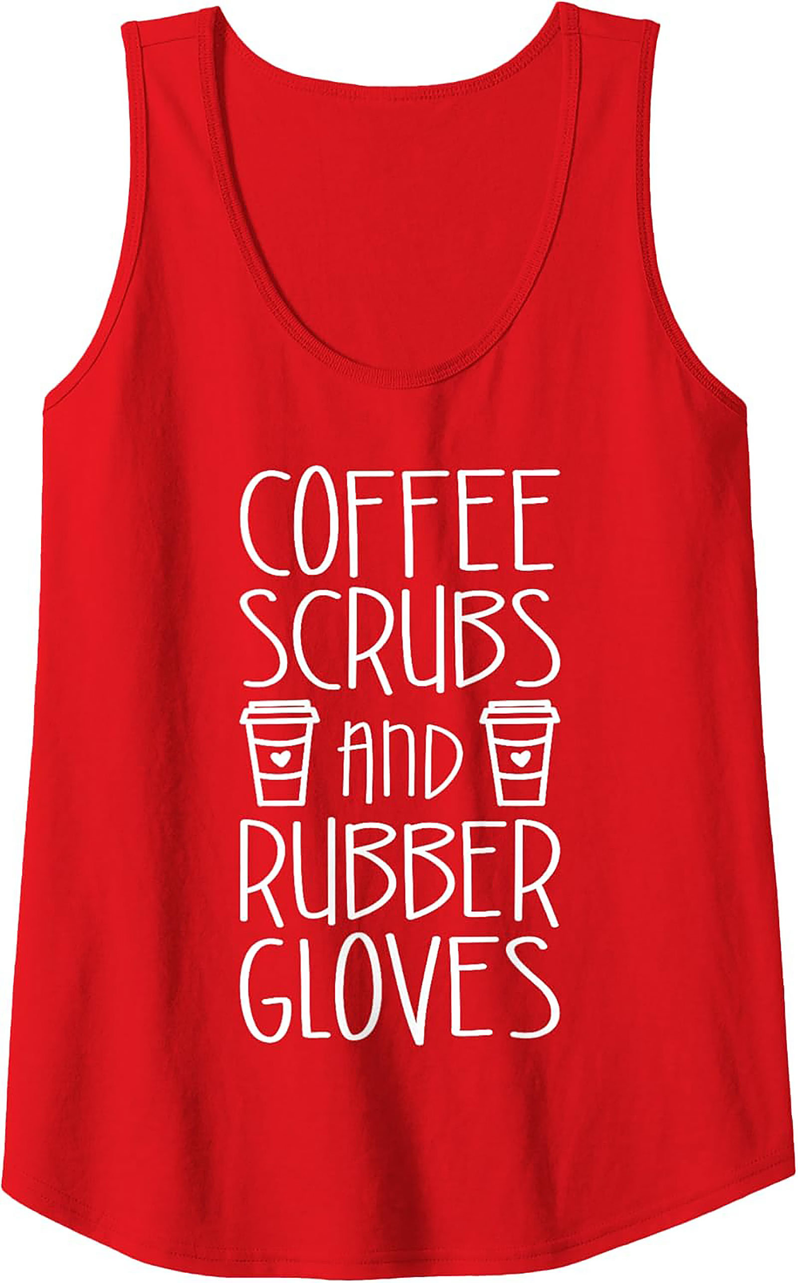 Coffee Scrubs & Rubber Gloves Tank Top - Nurse Life Gift