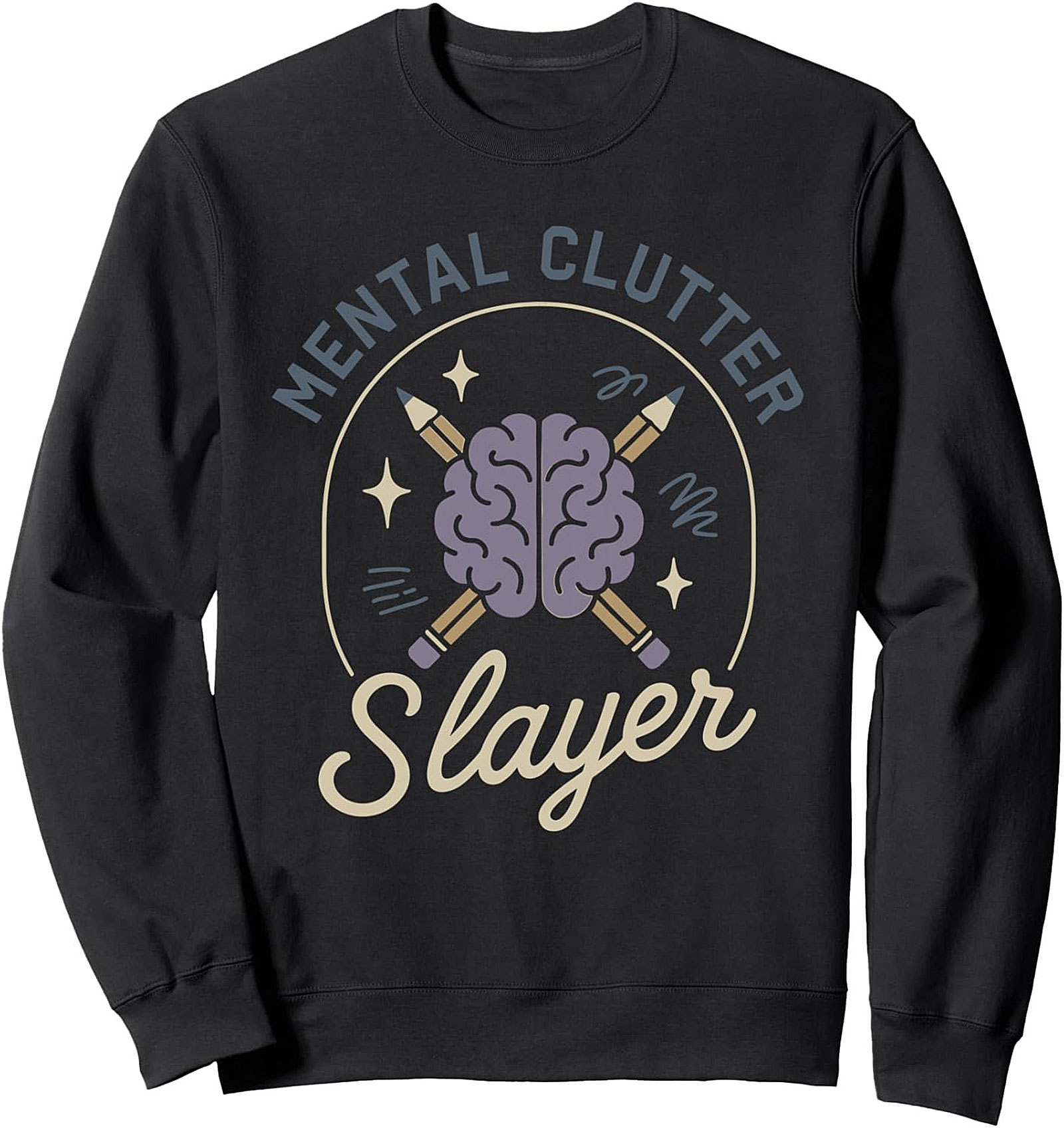 Mental Clutter Slayer Graphic Sweatshirt
