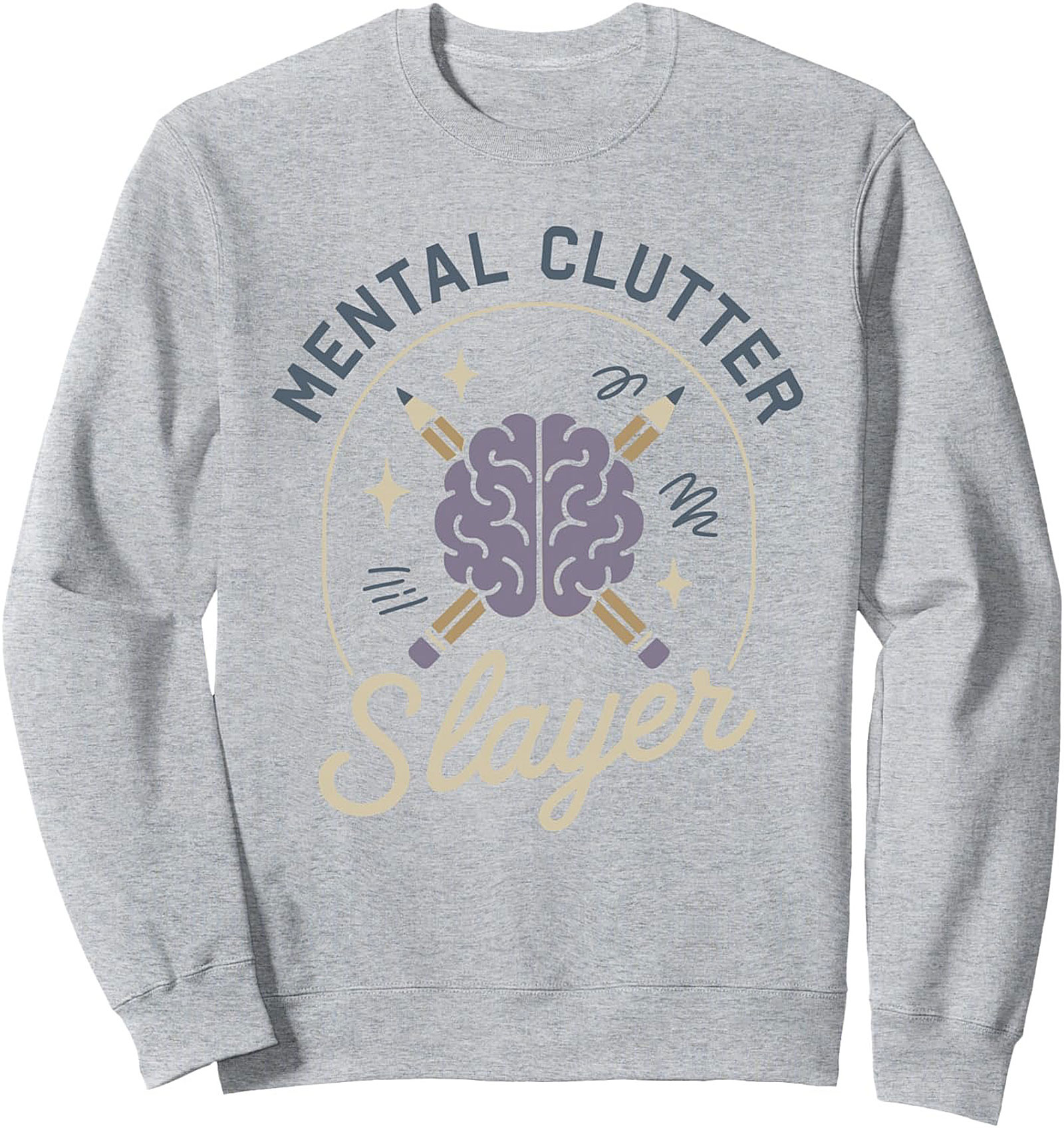 Mental Clutter Slayer Graphic Sweatshirt