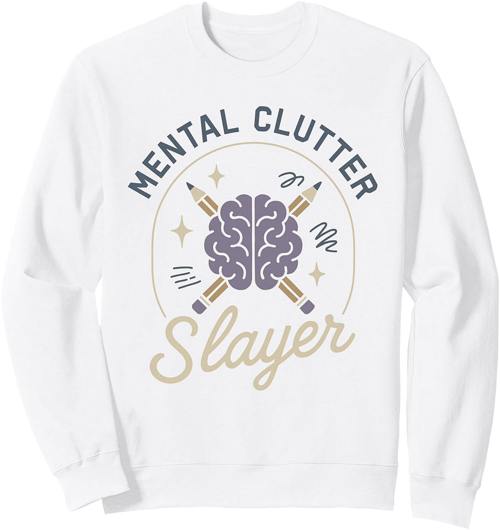 Mental Clutter Slayer Graphic Sweatshirt