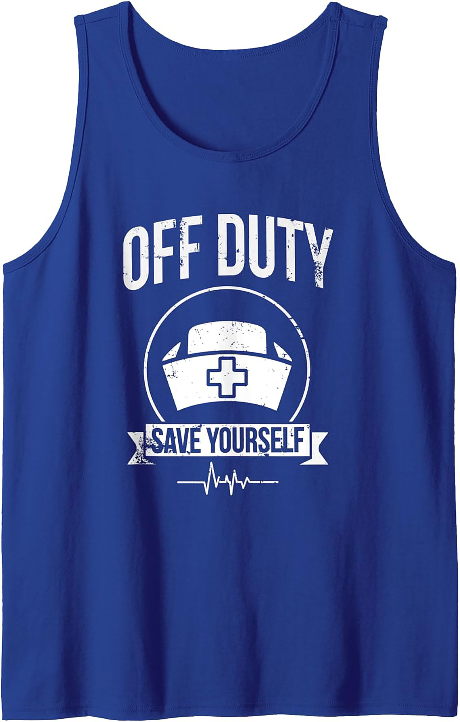 Off Duty Save Yourself Nurse Tank Top | Funny Nursing Gift