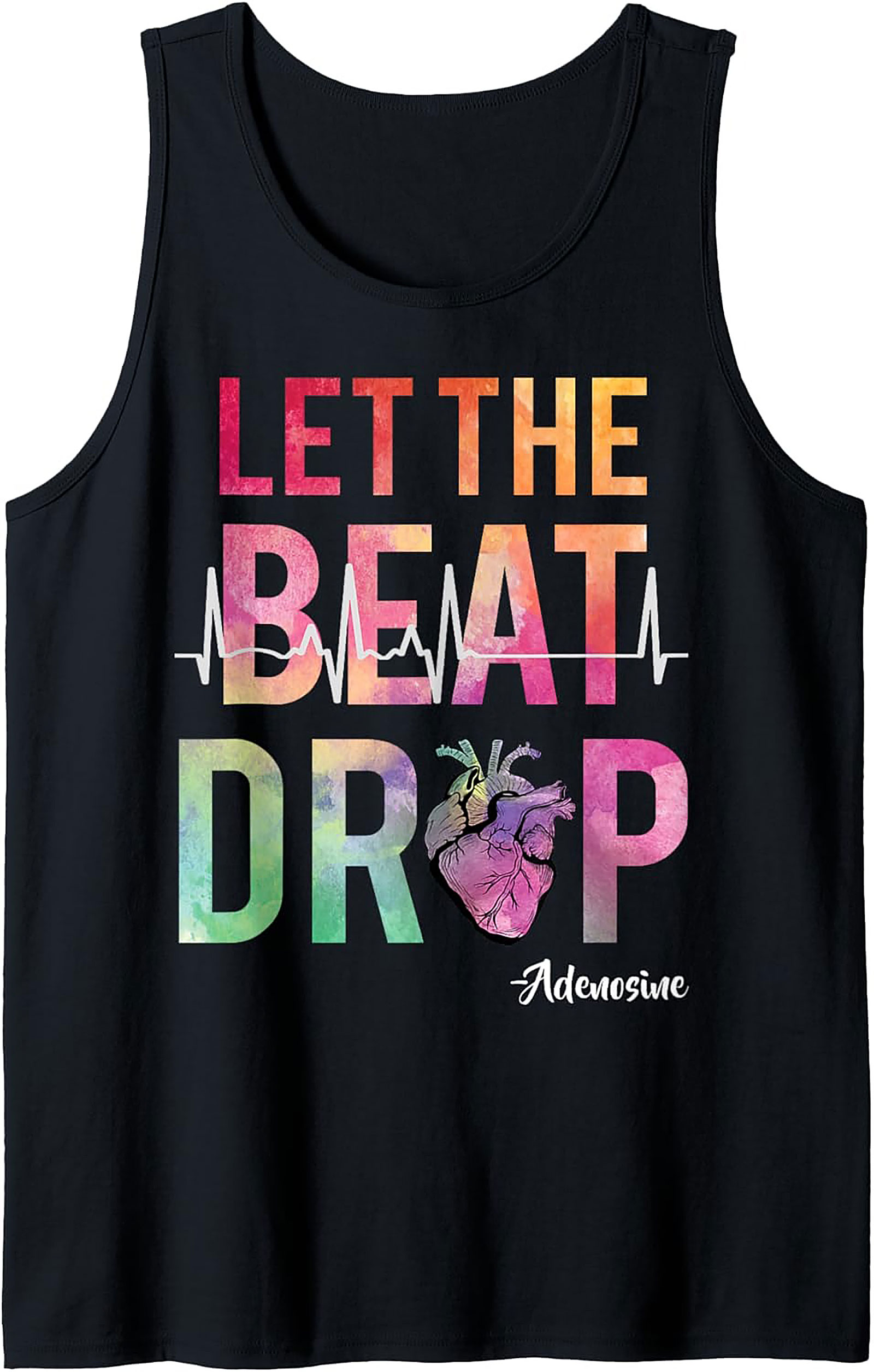 Adenosine Let The Beat Drop Cardiology Graphic Tank Top
