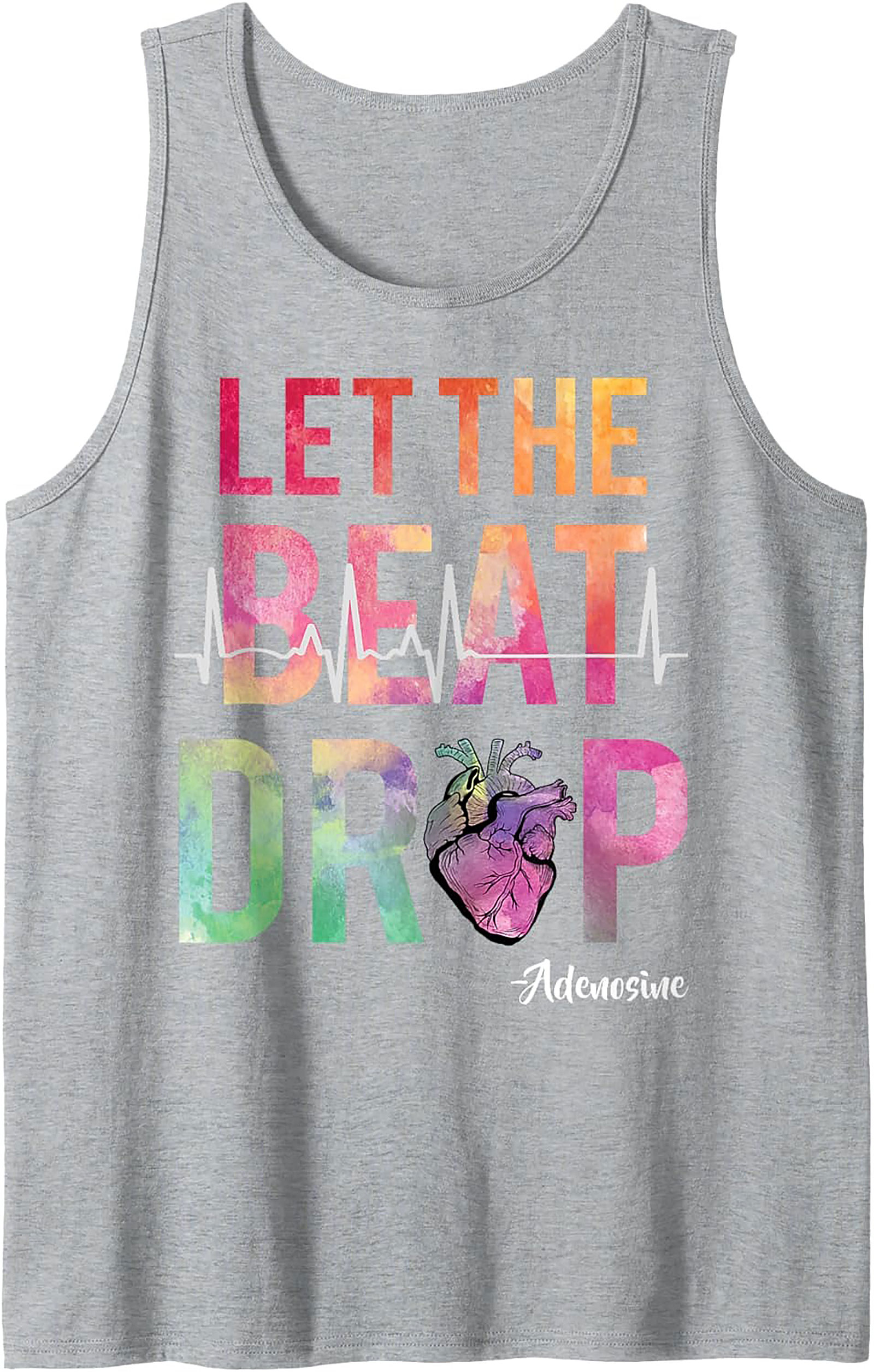 Adenosine Let The Beat Drop Cardiology Graphic Tank Top