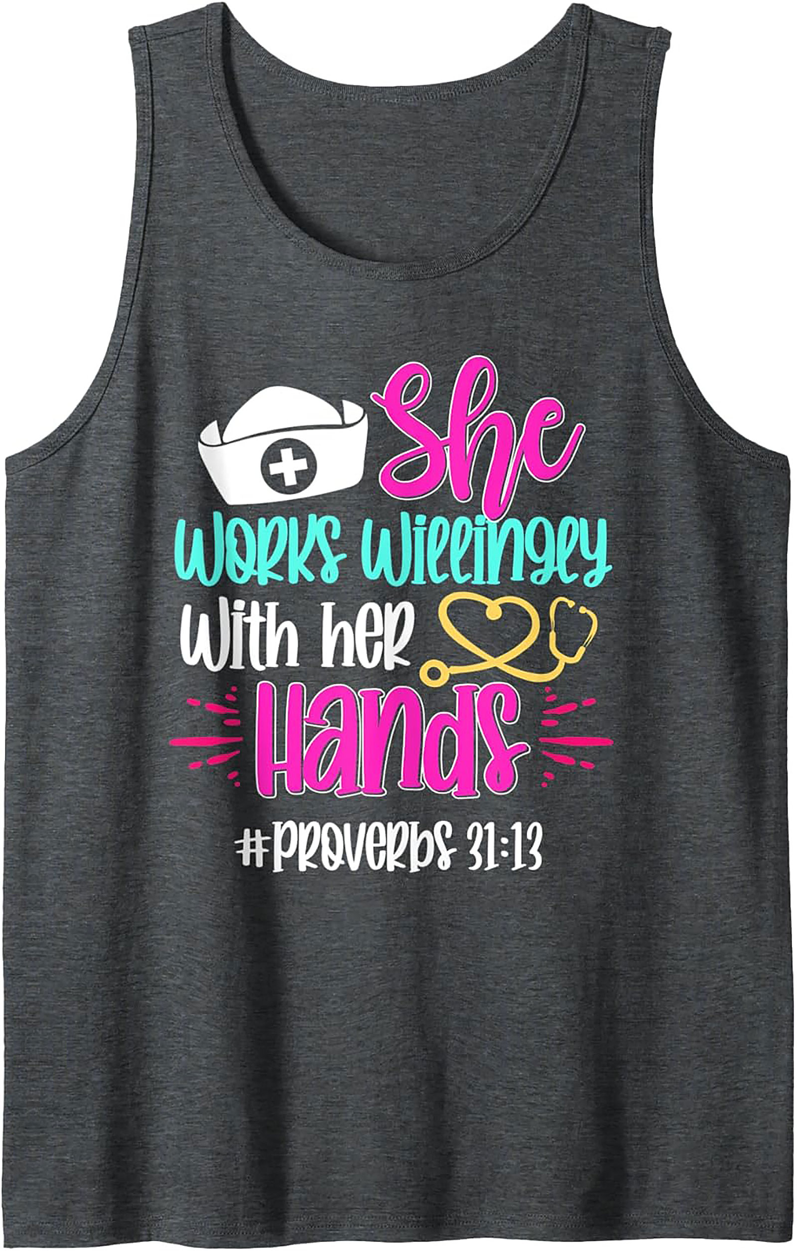 Nurse Proverbs 31:13 Graphic Tank Top Christian Nursing Gift