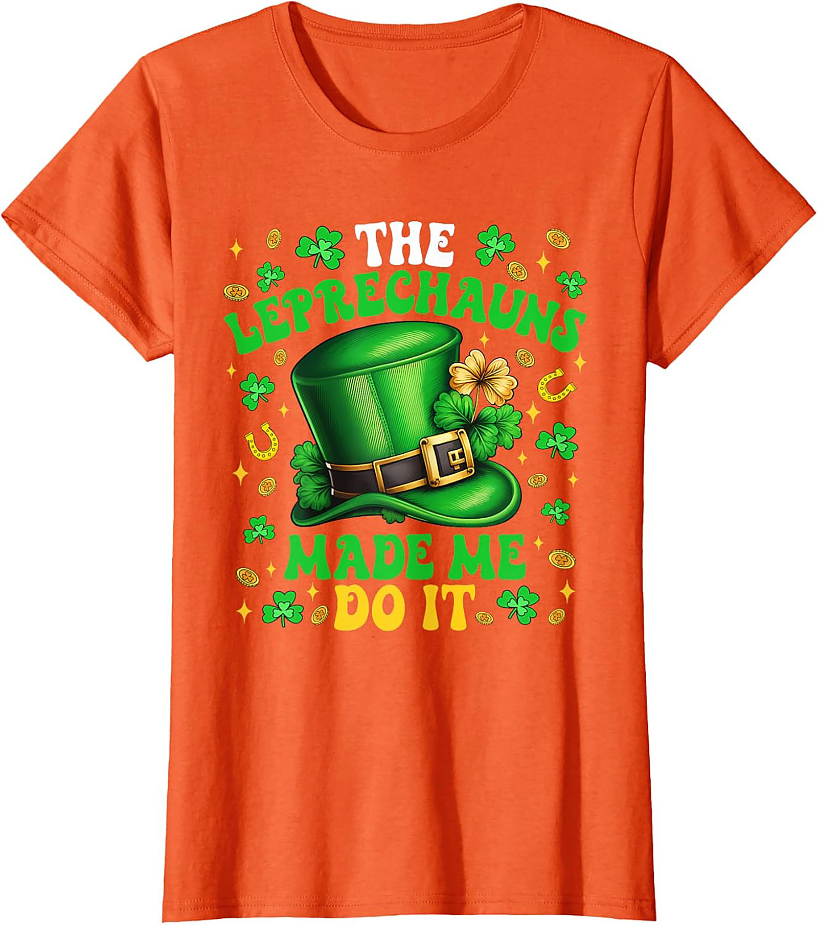 Leprechauns Made Me Do It St. Patrick's Day T-shirt | Funny Tee