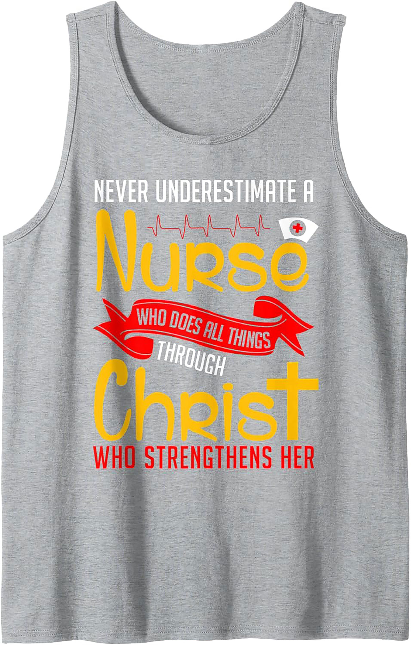  Nurse Christian Tank Top Strength Through Christ Design