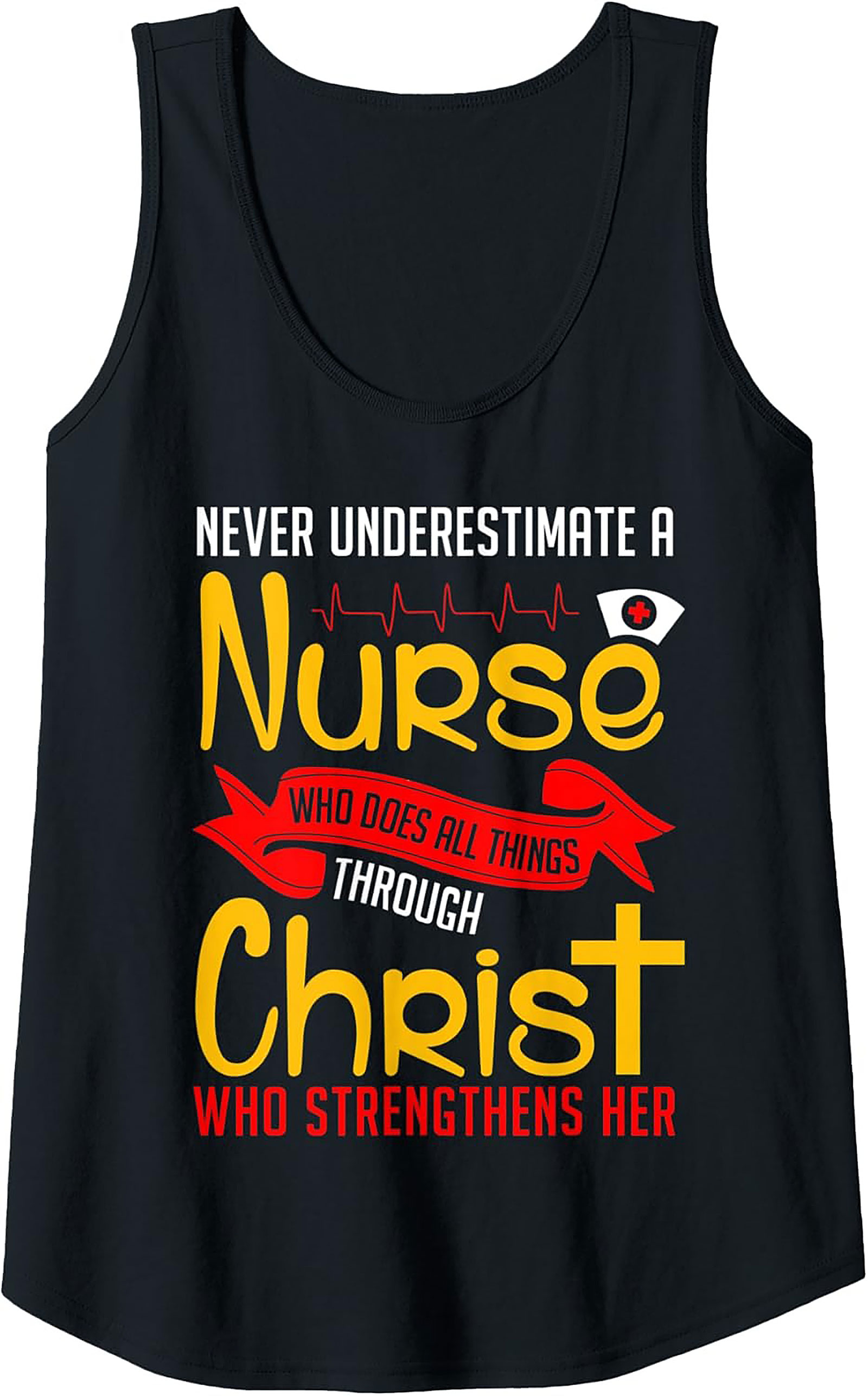 Nurse Christian Tank Top Strength Through Christ Design