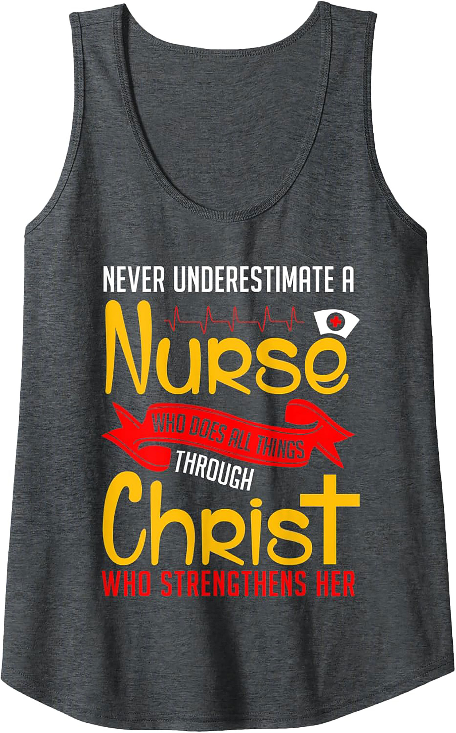  Nurse Christian Tank Top Strength Through Christ Design