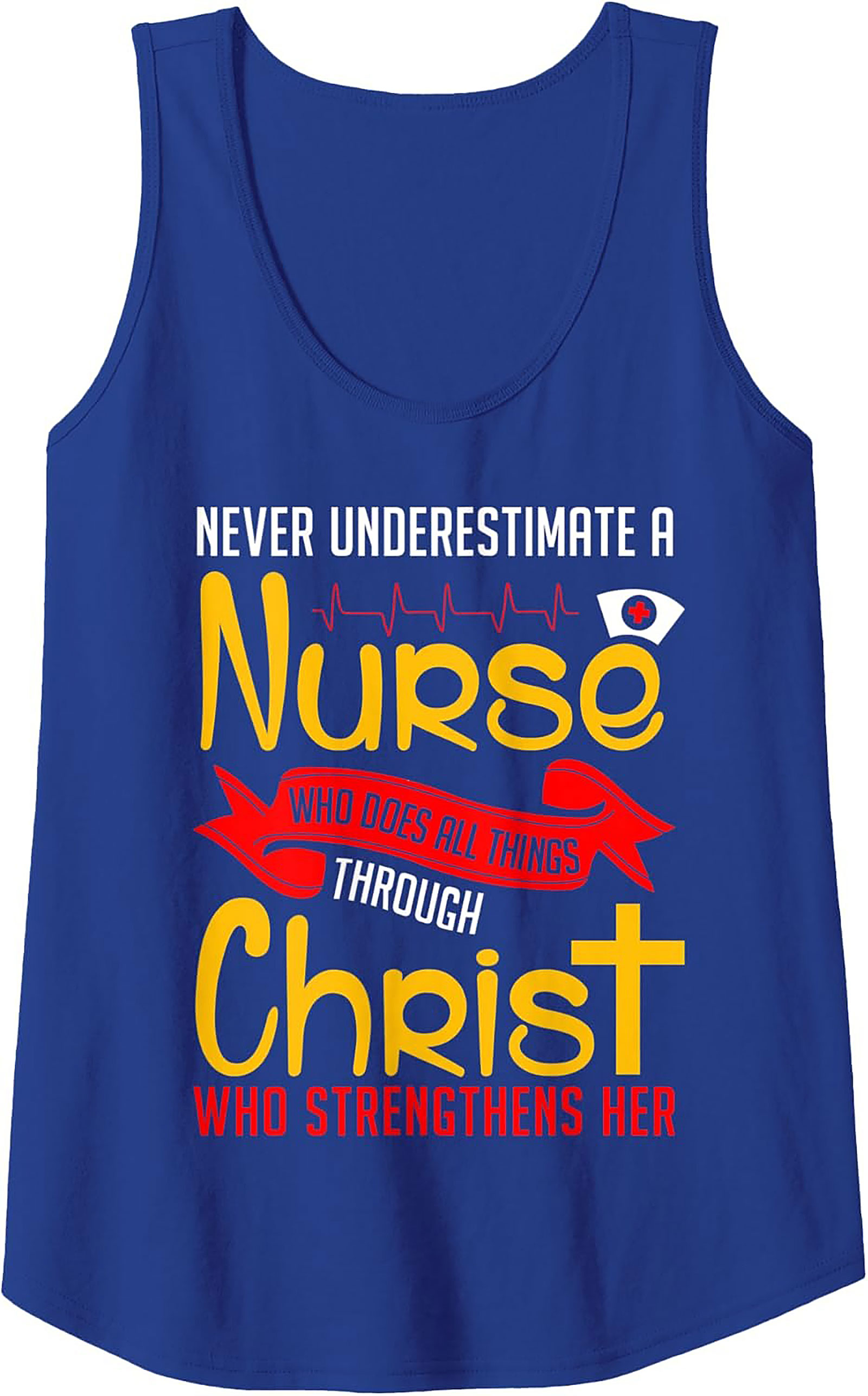  Nurse Christian Tank Top Strength Through Christ Design