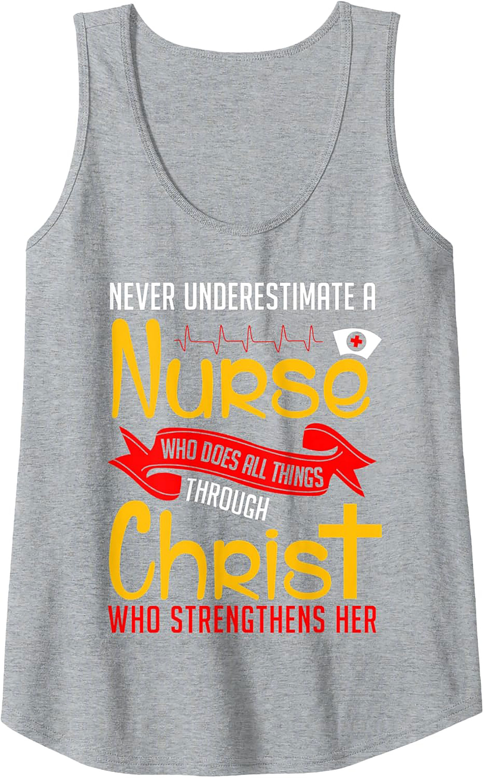  Nurse Christian Tank Top Strength Through Christ Design