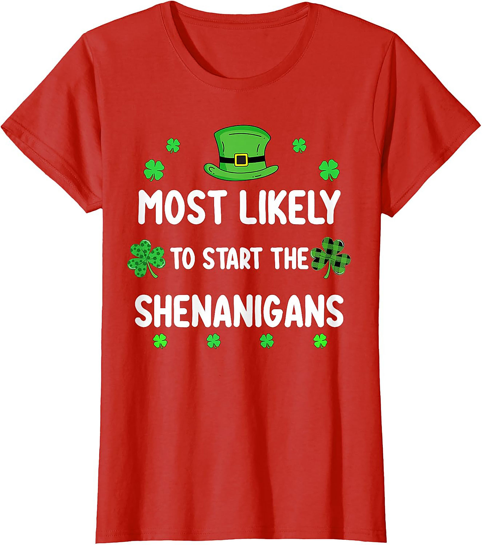 Most Likely To Start The Shenanigans St. Patrick's Day Tee