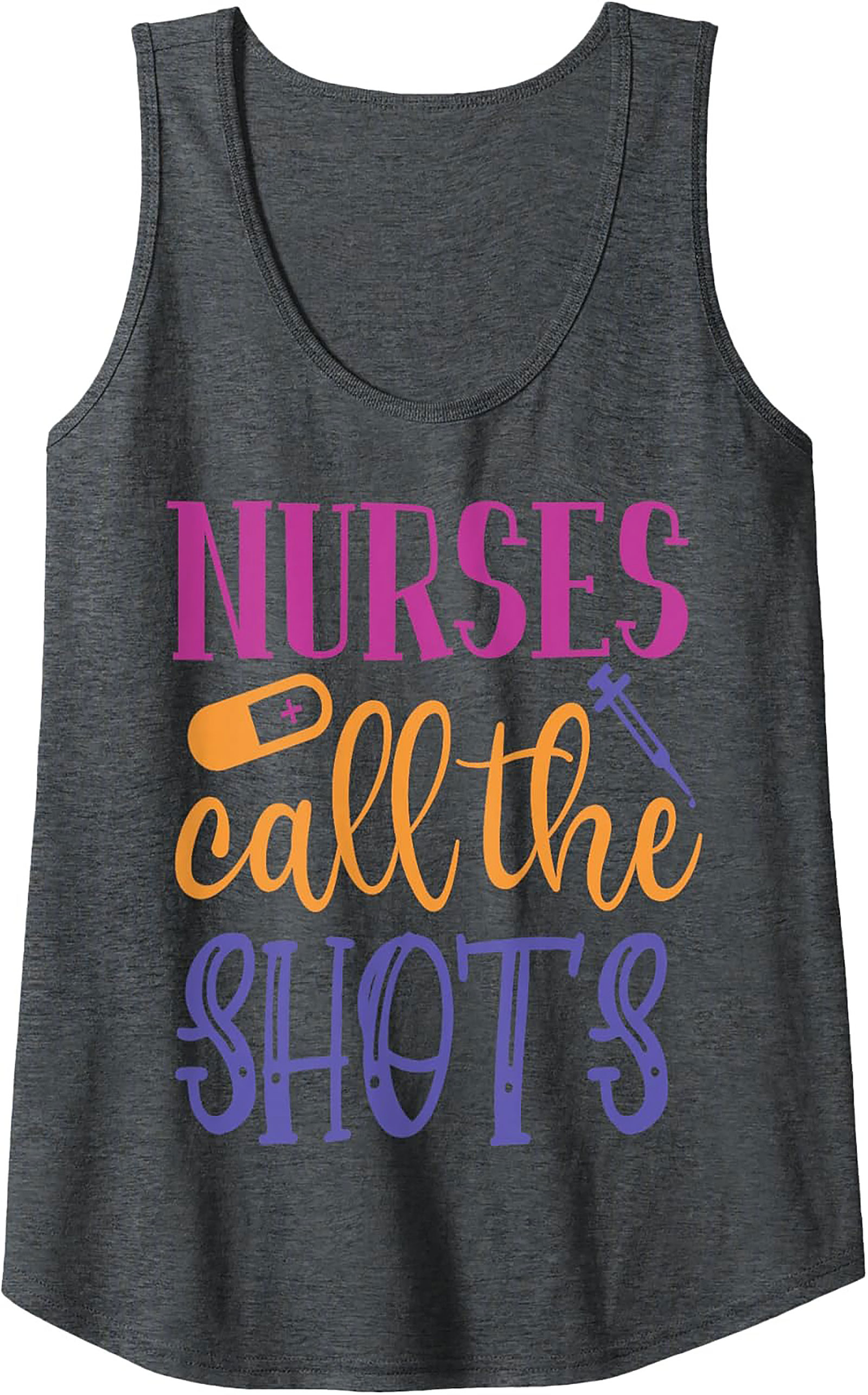 Nurses Call The Shots Tank Top Funny Nurse Graphic Tee