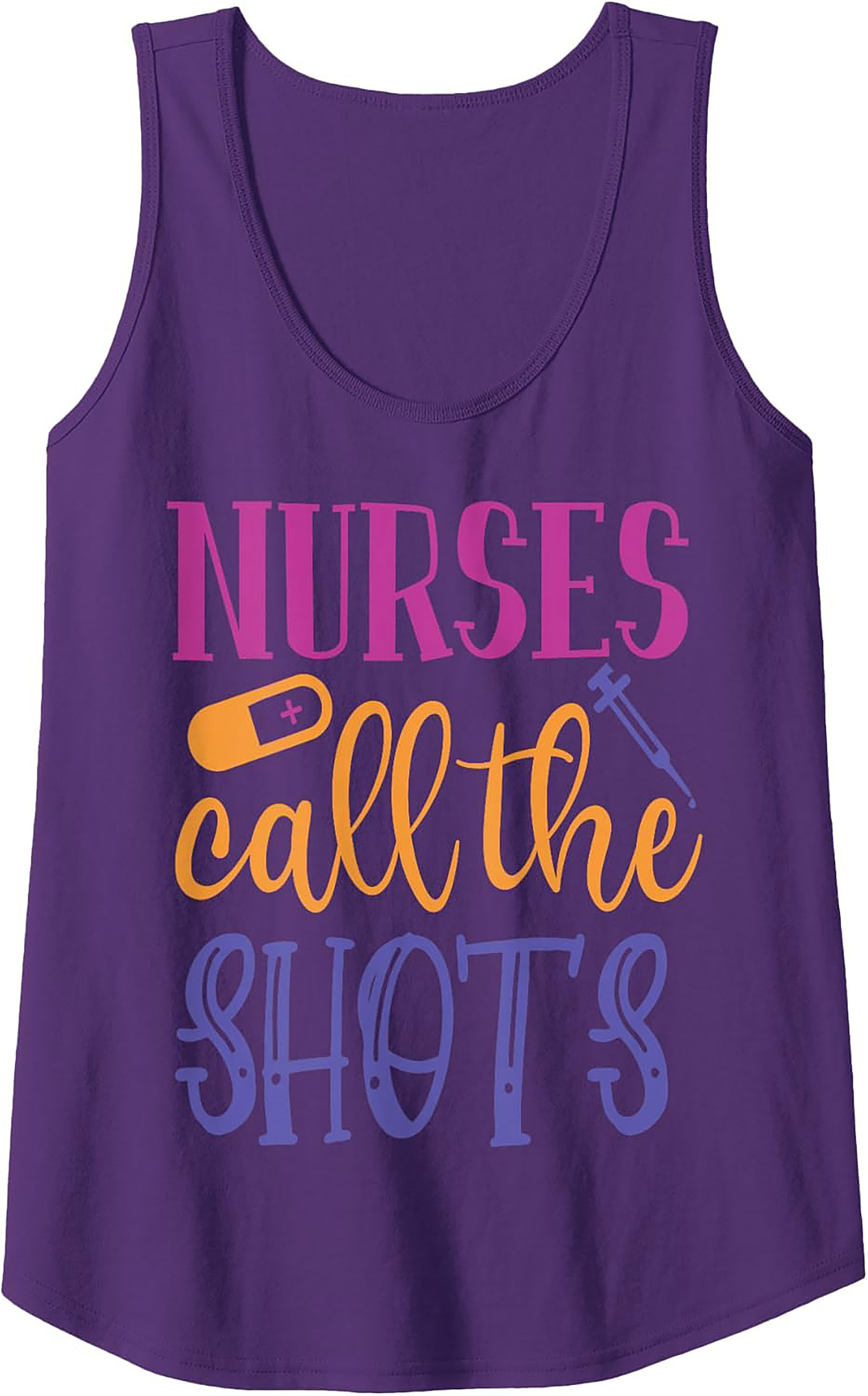 Nurses Call The Shots Tank Top Funny Nurse Graphic Tee