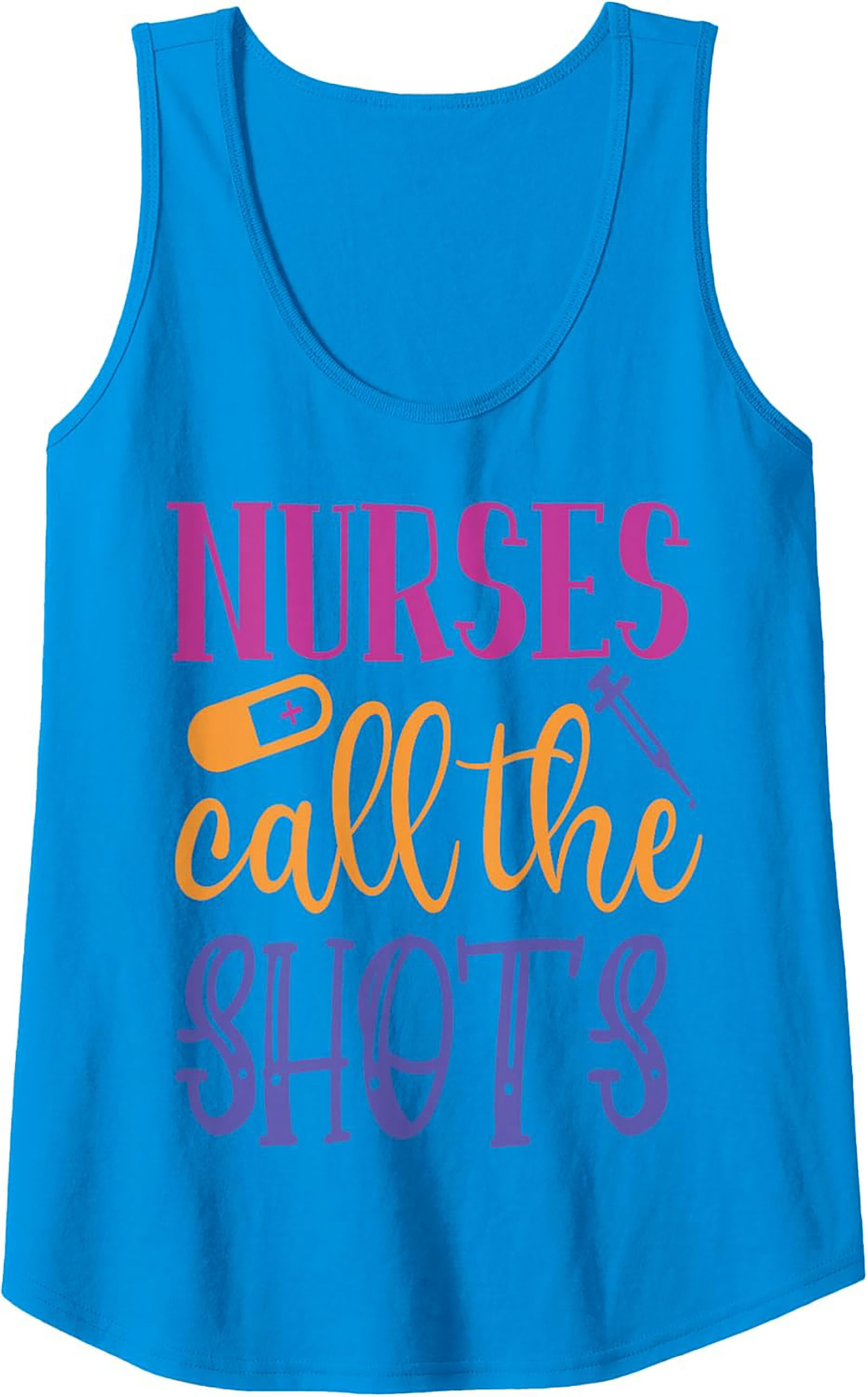 Nurses Call The Shots Tank Top Funny Nurse Graphic Tee